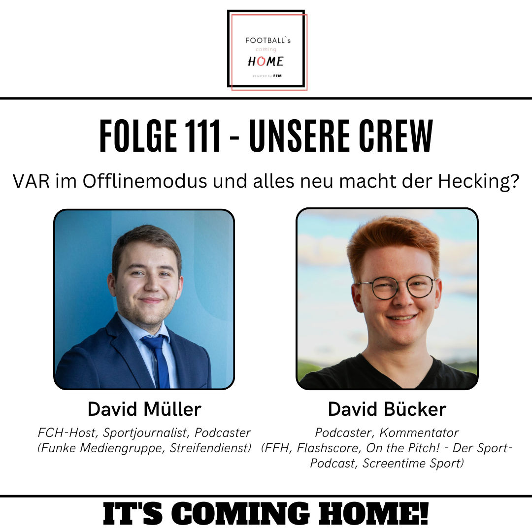 #111 - VAR im Offlinemodus und alles neu macht der Hecking?