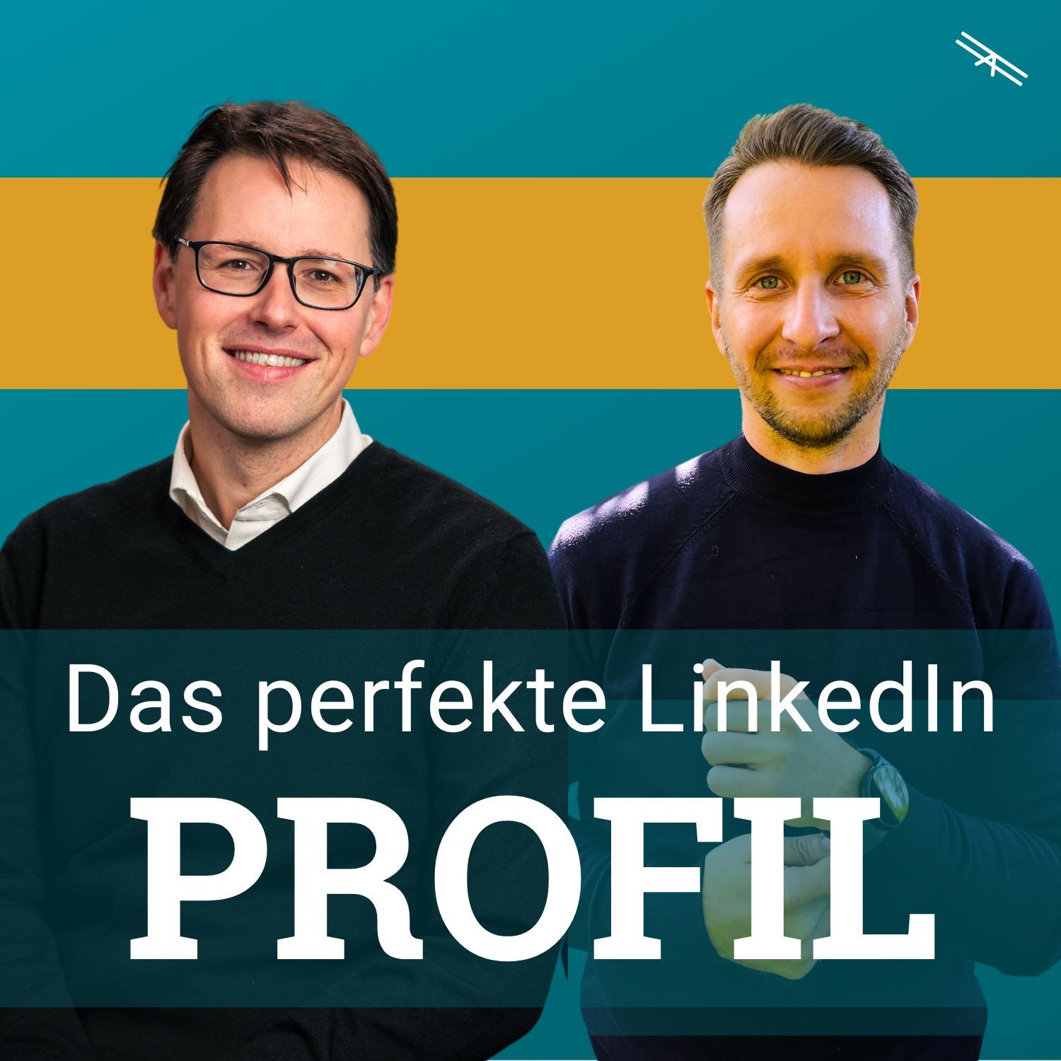 #111 Wie man in 2024 ein großartiges LinkedIn-Profil erstellt mit Ben Olschewsky