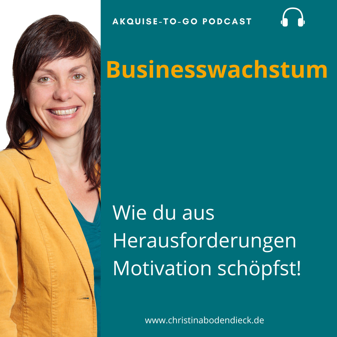 #112 Businesswachstum. Wie du aus Herausforderungen Motivation schöpfst