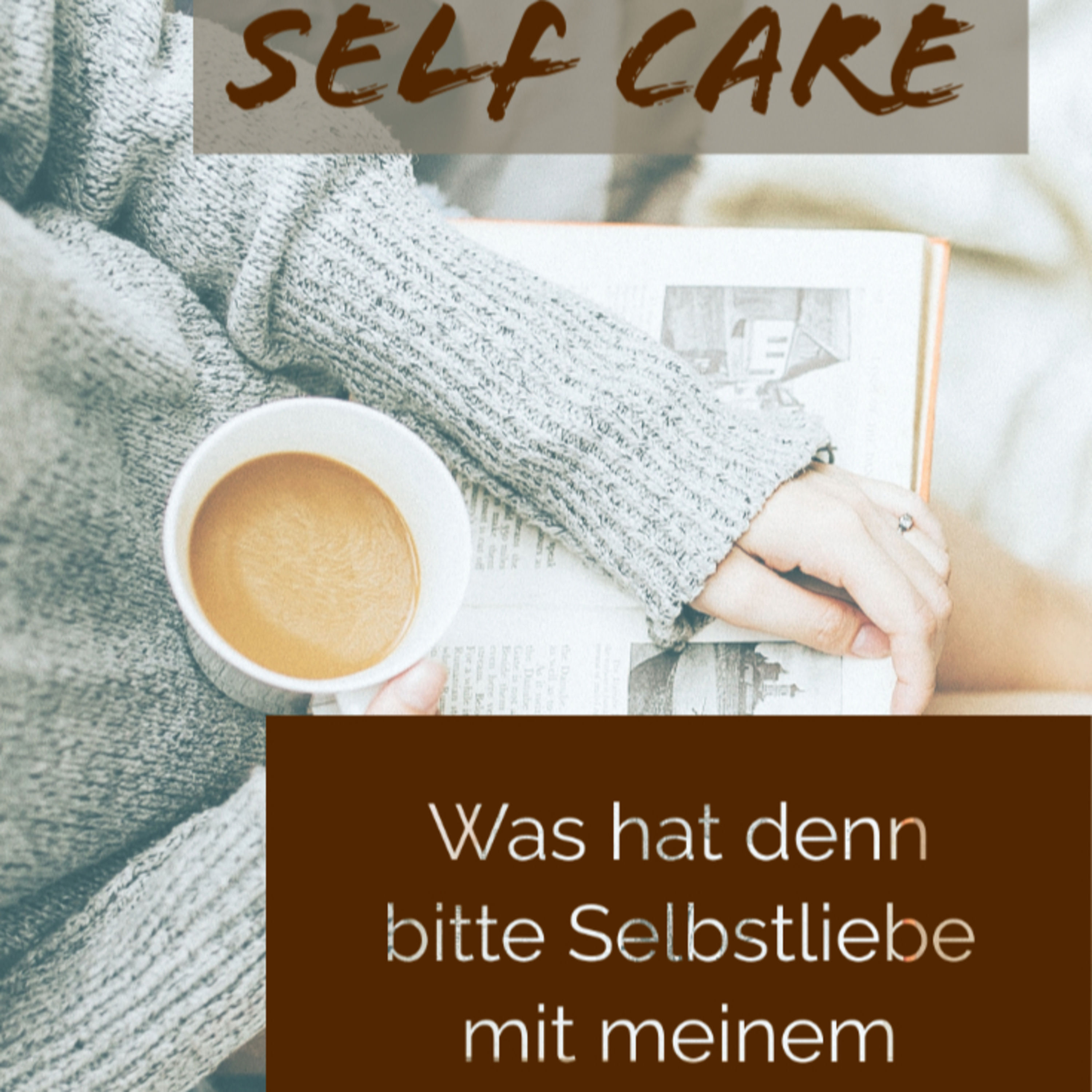 1/12 Episode 3 Was hat denn bitte Selbstliebe mit Unternehmertum zu tun?
