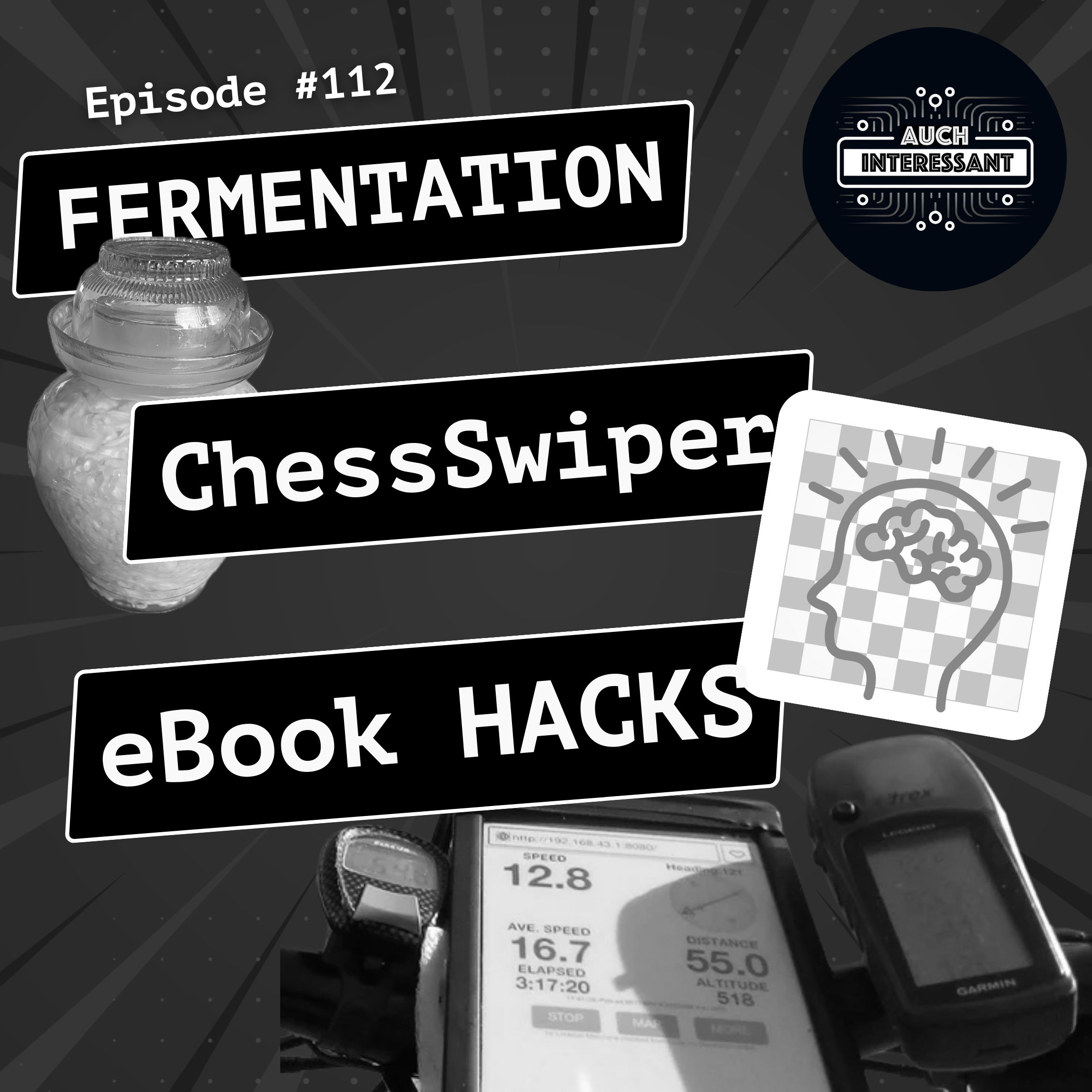 #112 Fermentation, ChessSwiper, eBook Hacks