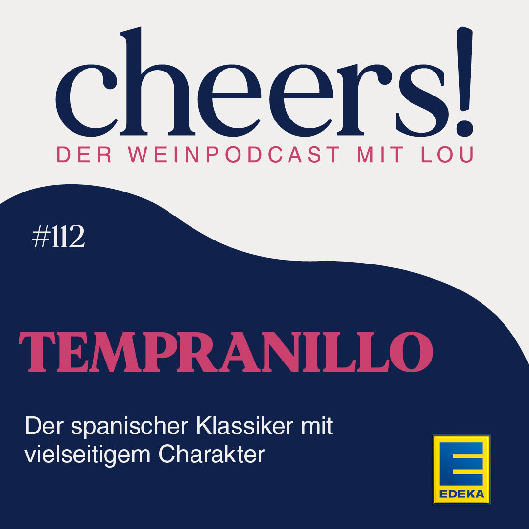 112: Tempranillo – Der spanische Klassiker mit vielseitigem Charakter