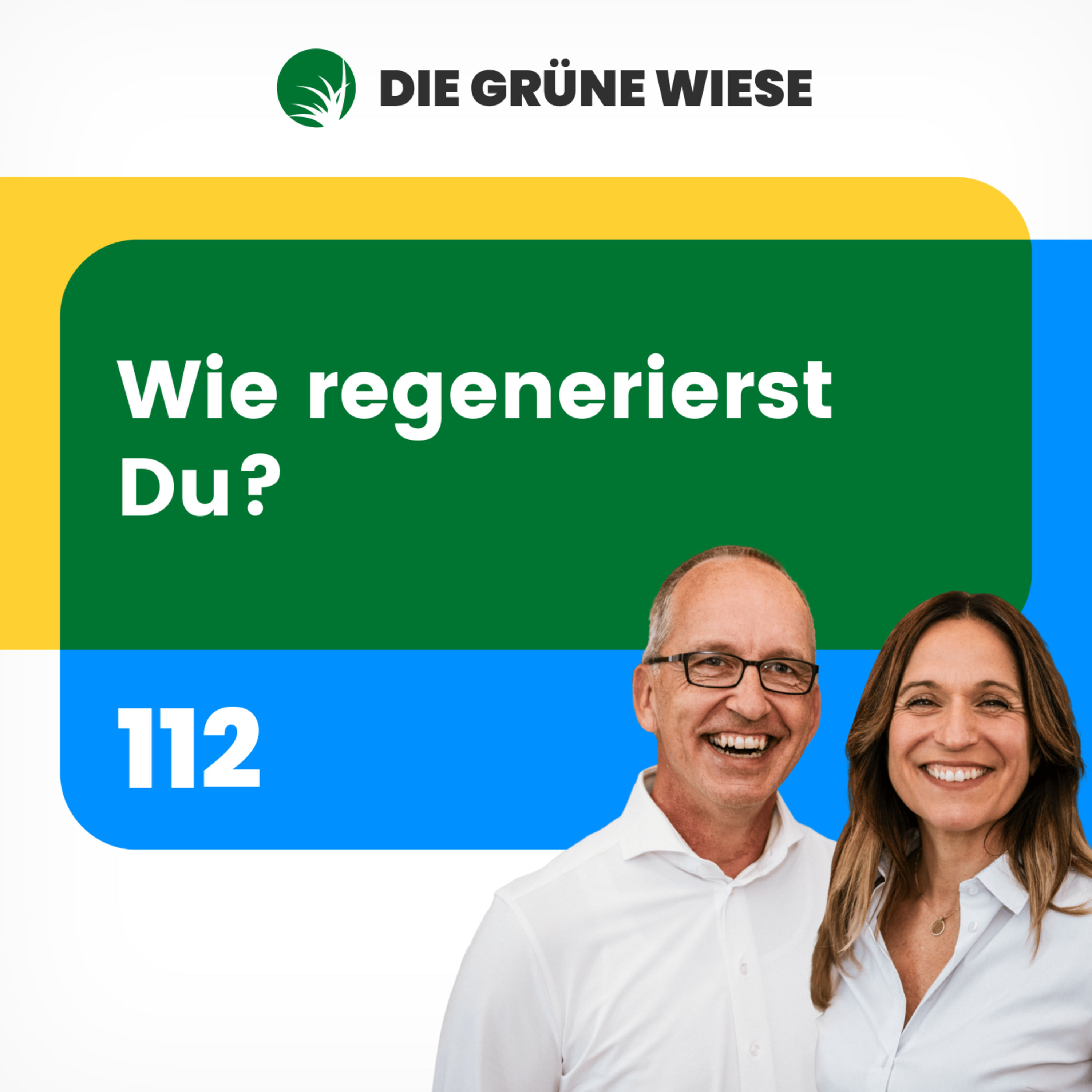 112 | Wie regenerierst Du?