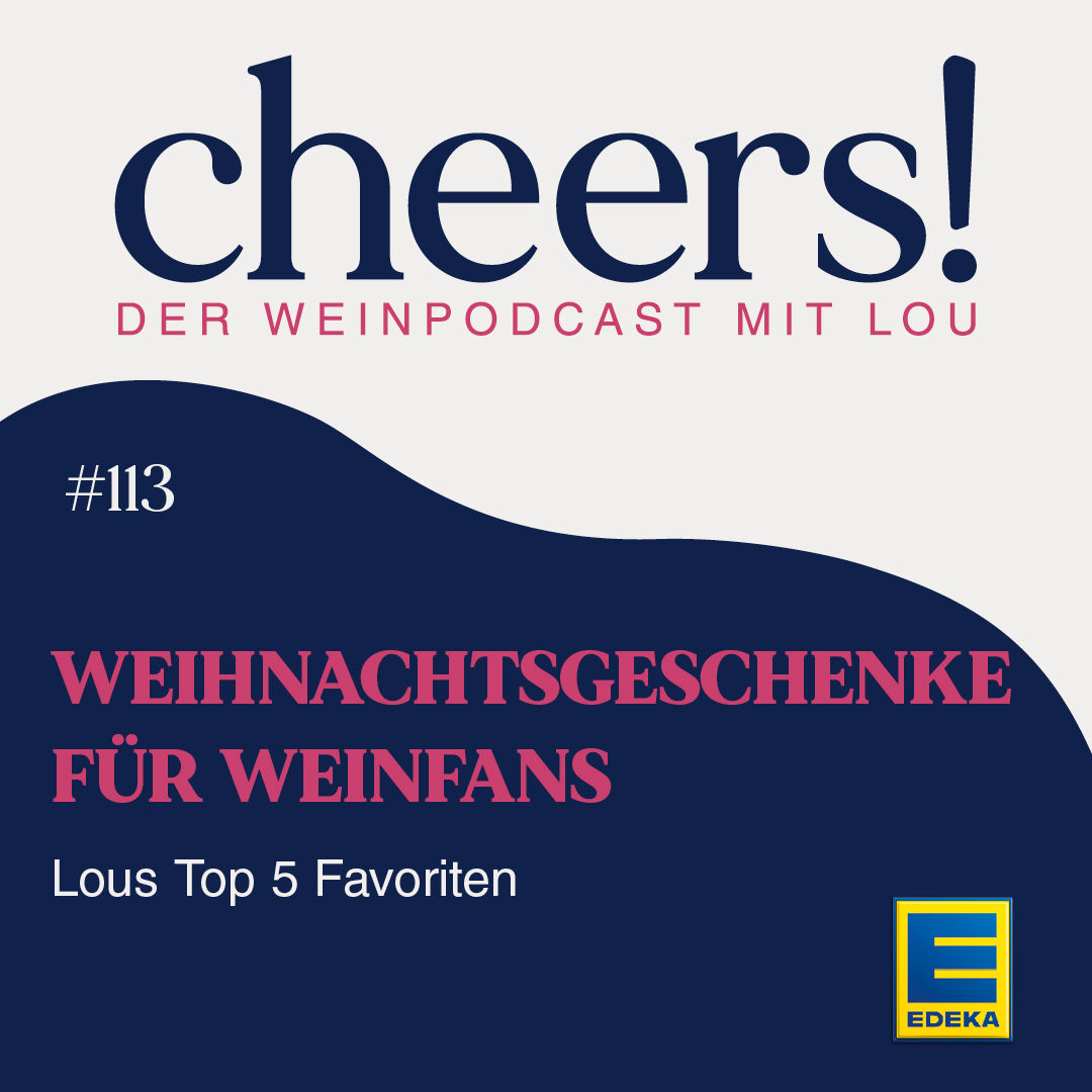 113: Weihnachtsgeschenke für Weinfans – Lous Top 5 Favoriten