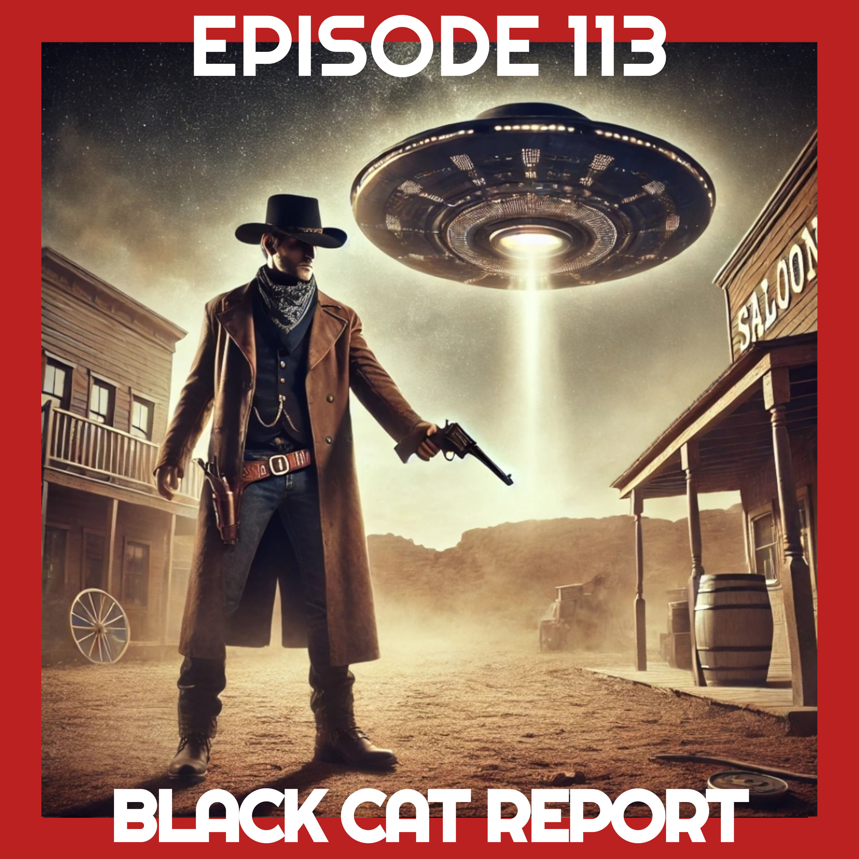 113 | Wild UFO's in the Mild West: Stories of UFO's in the Wild West