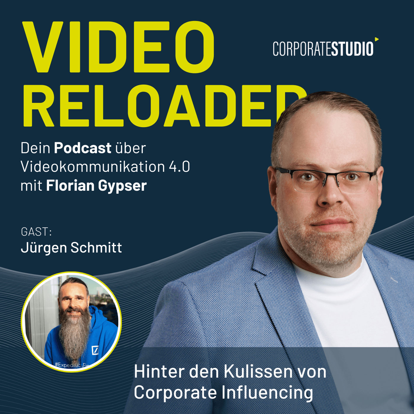 #114 - Jürgen Schmitt - Hinter den Kulissen von Corporate Influencing