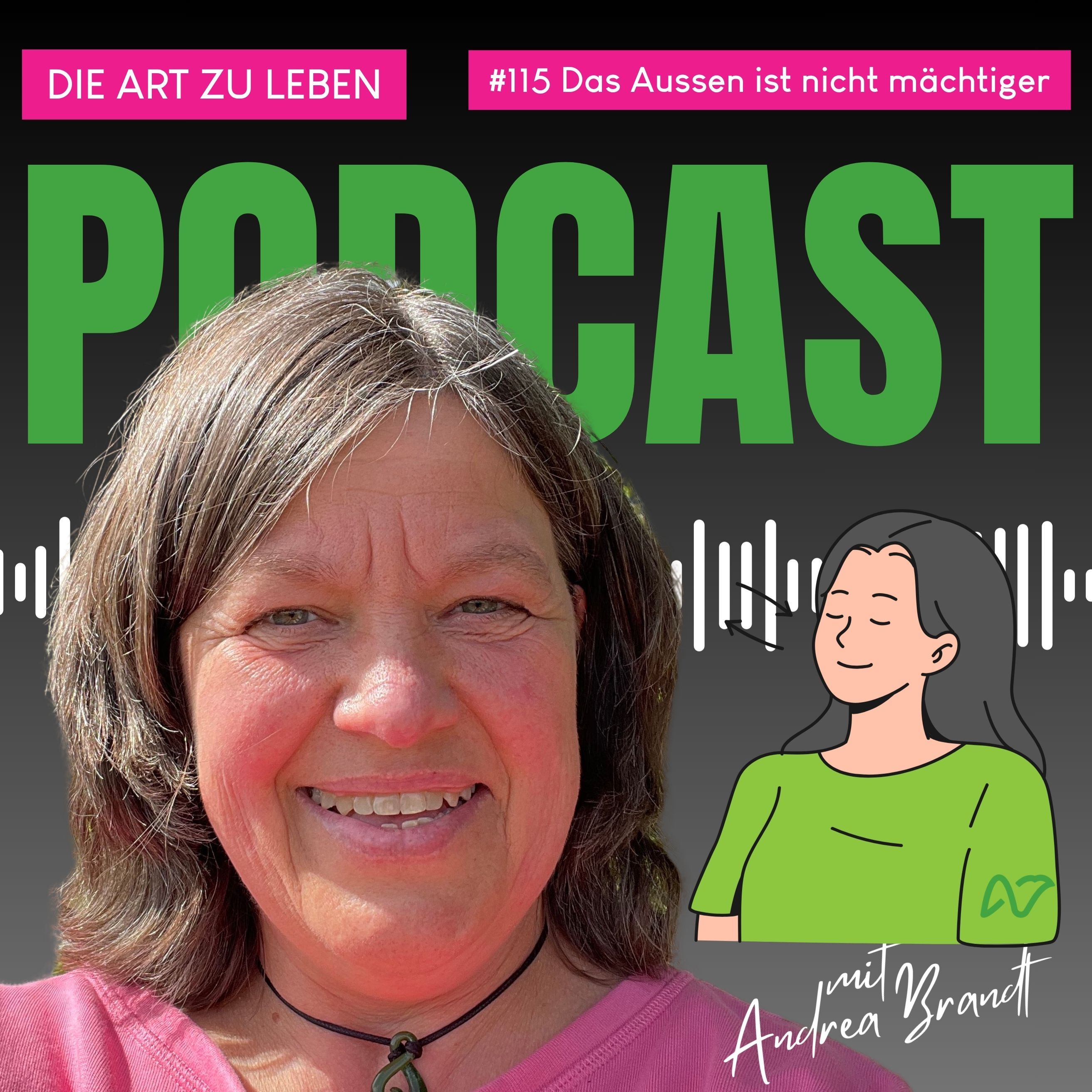 #115 Das Aussen ist nicht mächtiger als Du