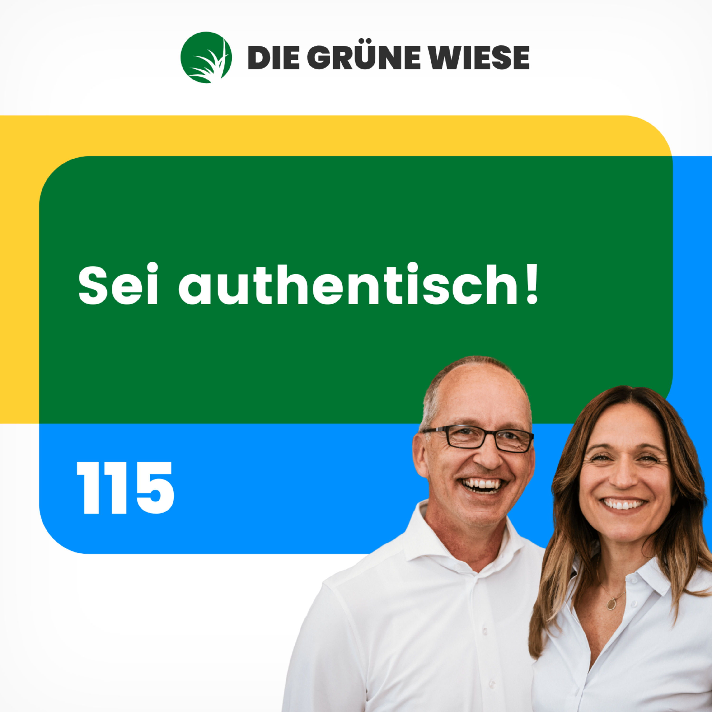 115 | Sei authentisch!