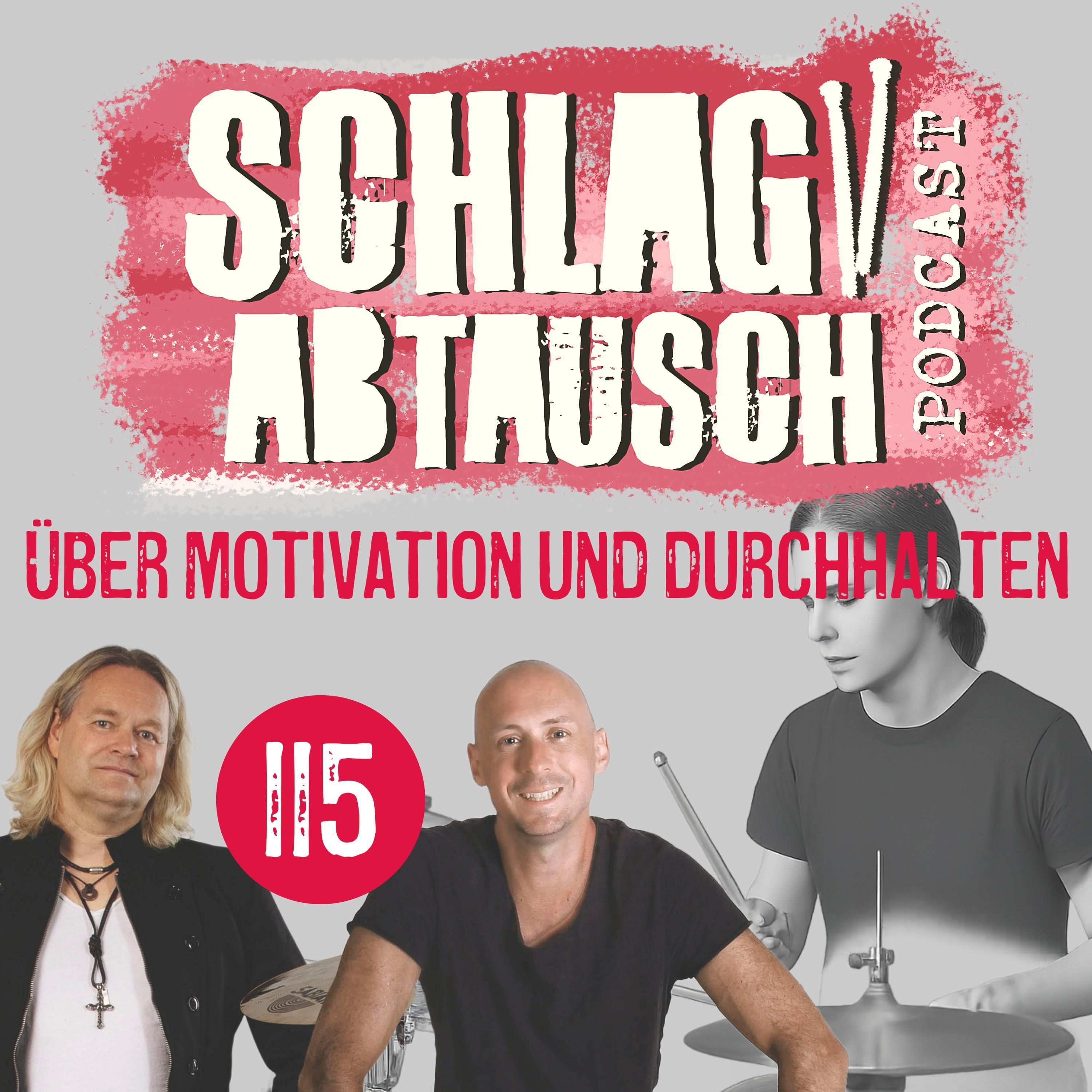 #115 - über Motivation und Durchhalten