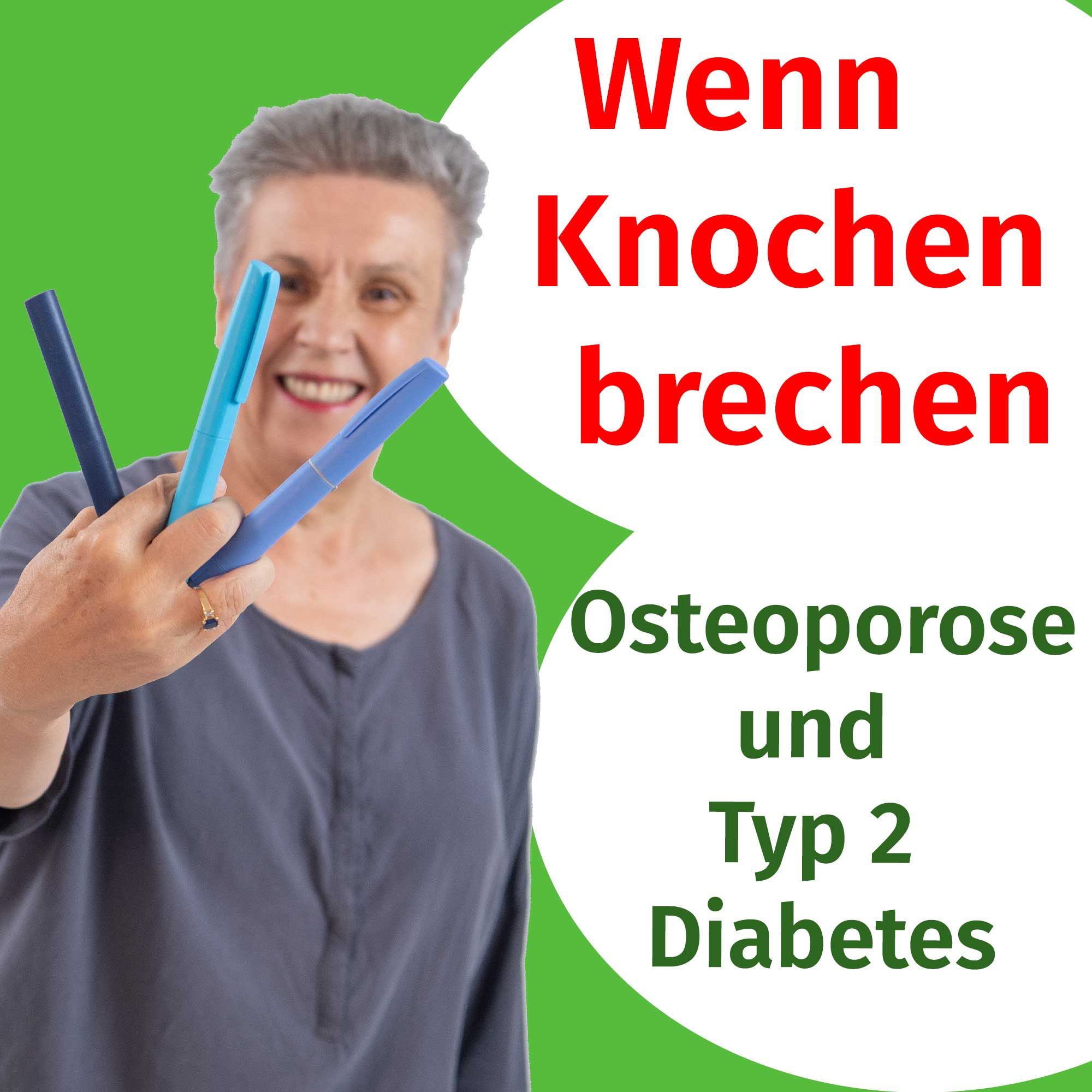 115 - Wenn Knochen brechen - Osteoporose und Diabetes