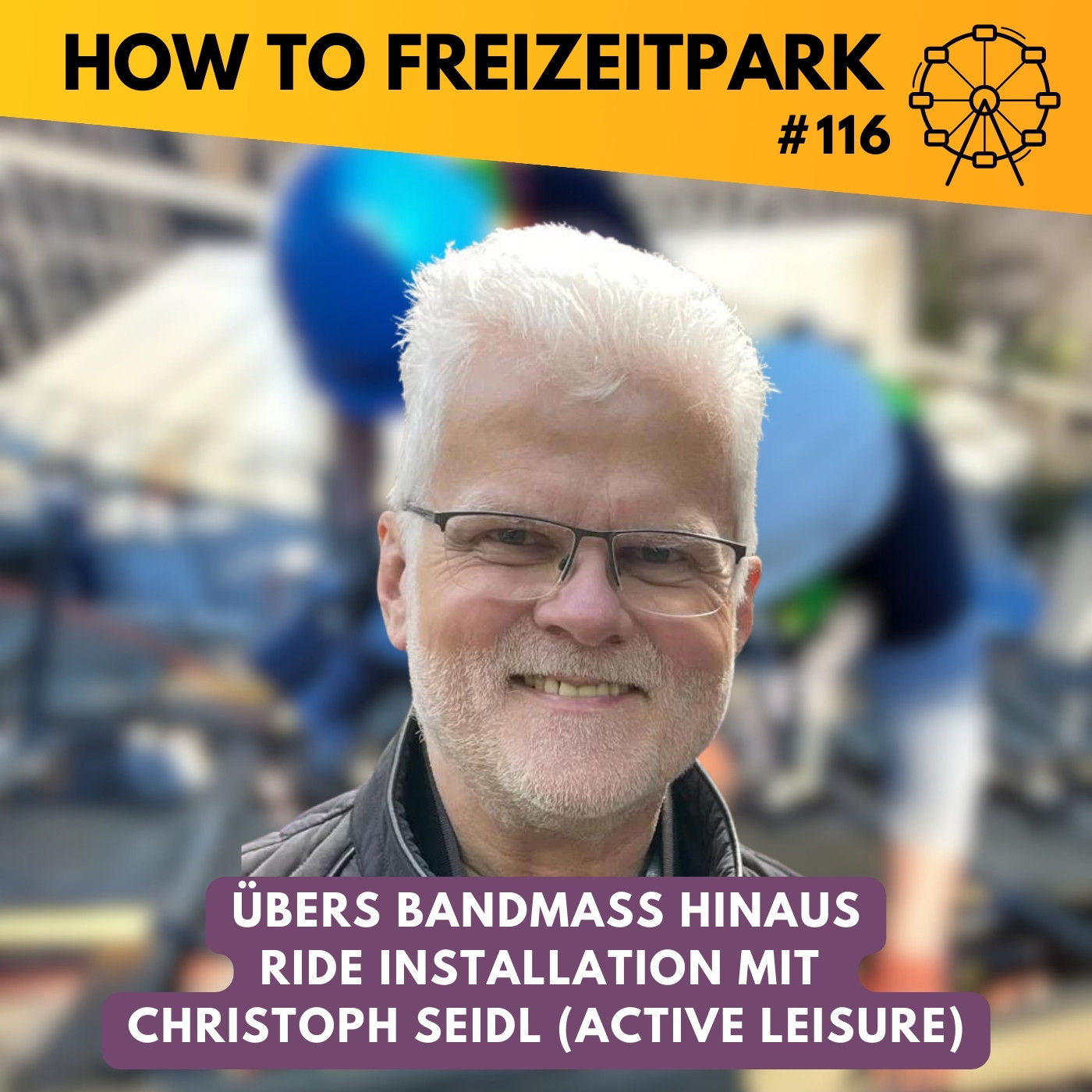 #116 - Übers Bandmaß hinaus - Ride Installation mit Christoph Seidl (Active Leisure)