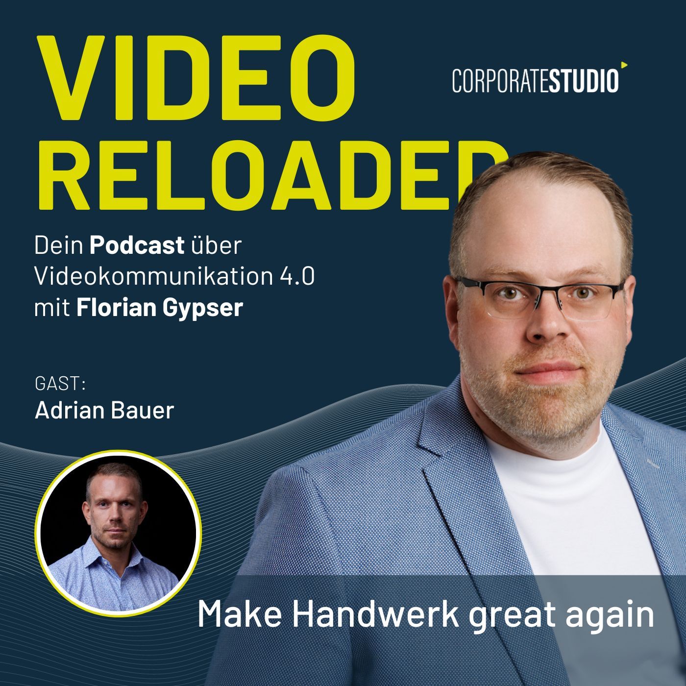 #117 - Adrian Bauer - Make Handwerk great again