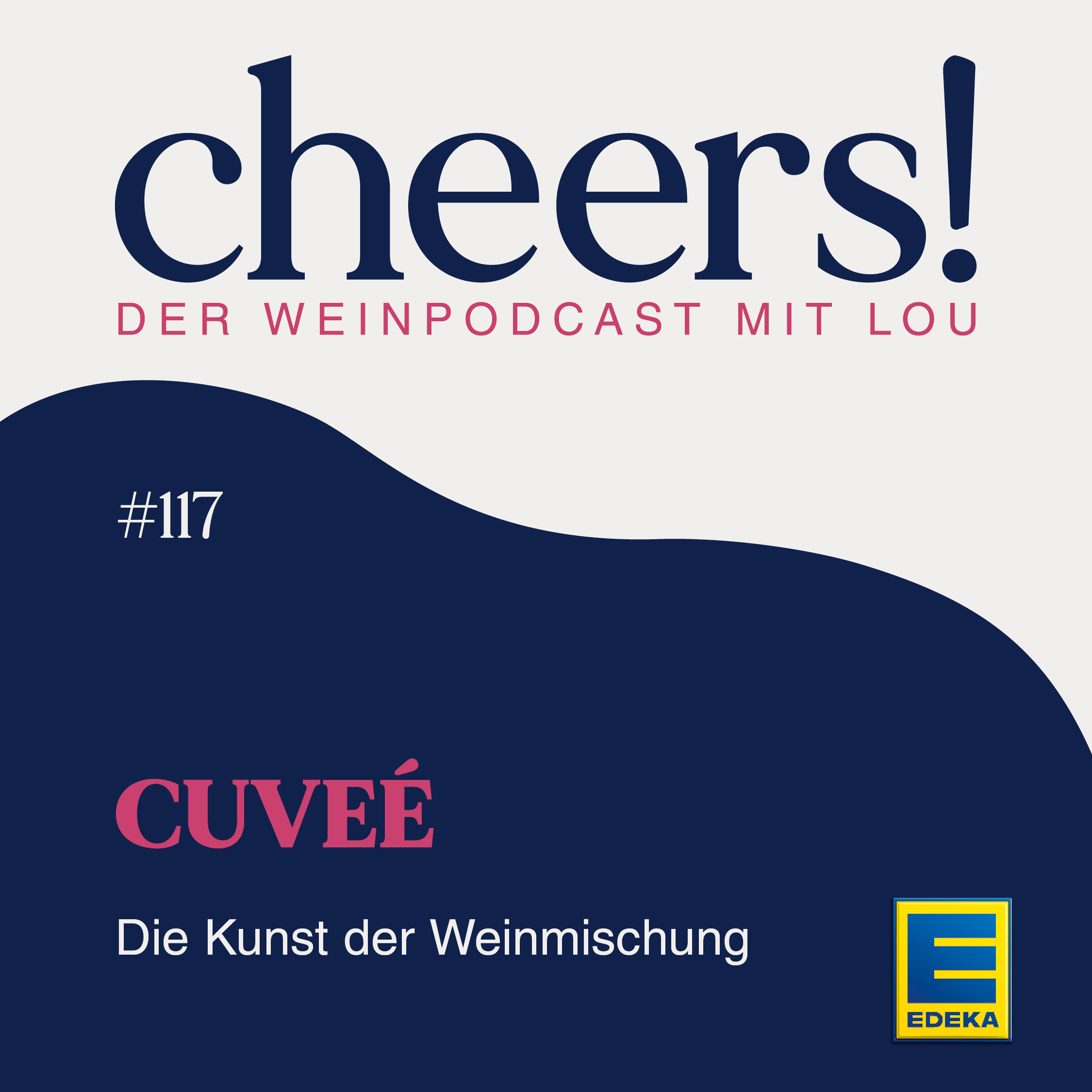 117: Cuveé – Die Kunst der Weinmischung