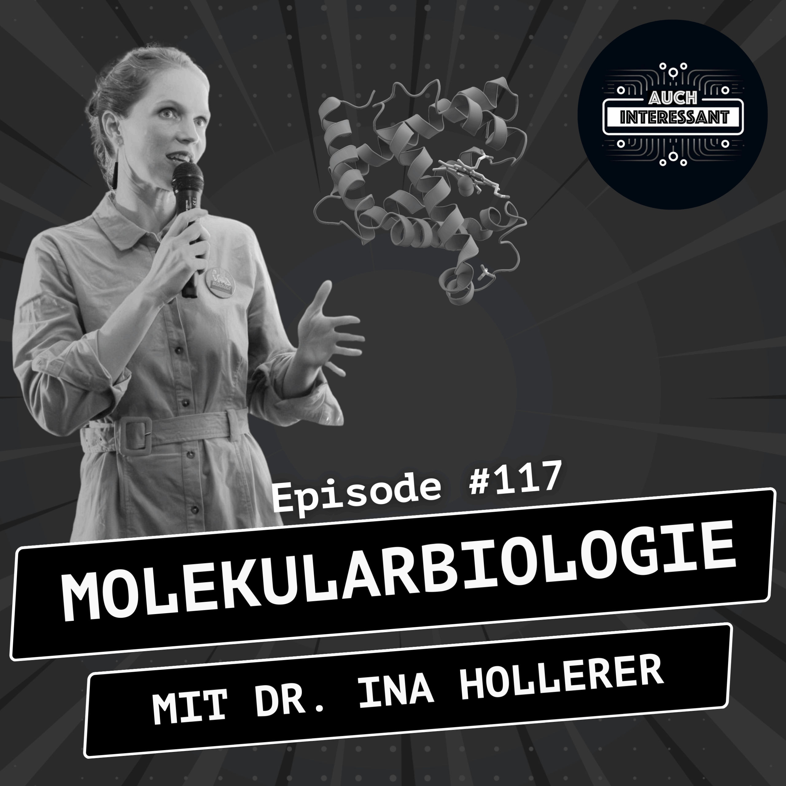 #117 Molekularbiologie - mit Dr. Ina Hollerer