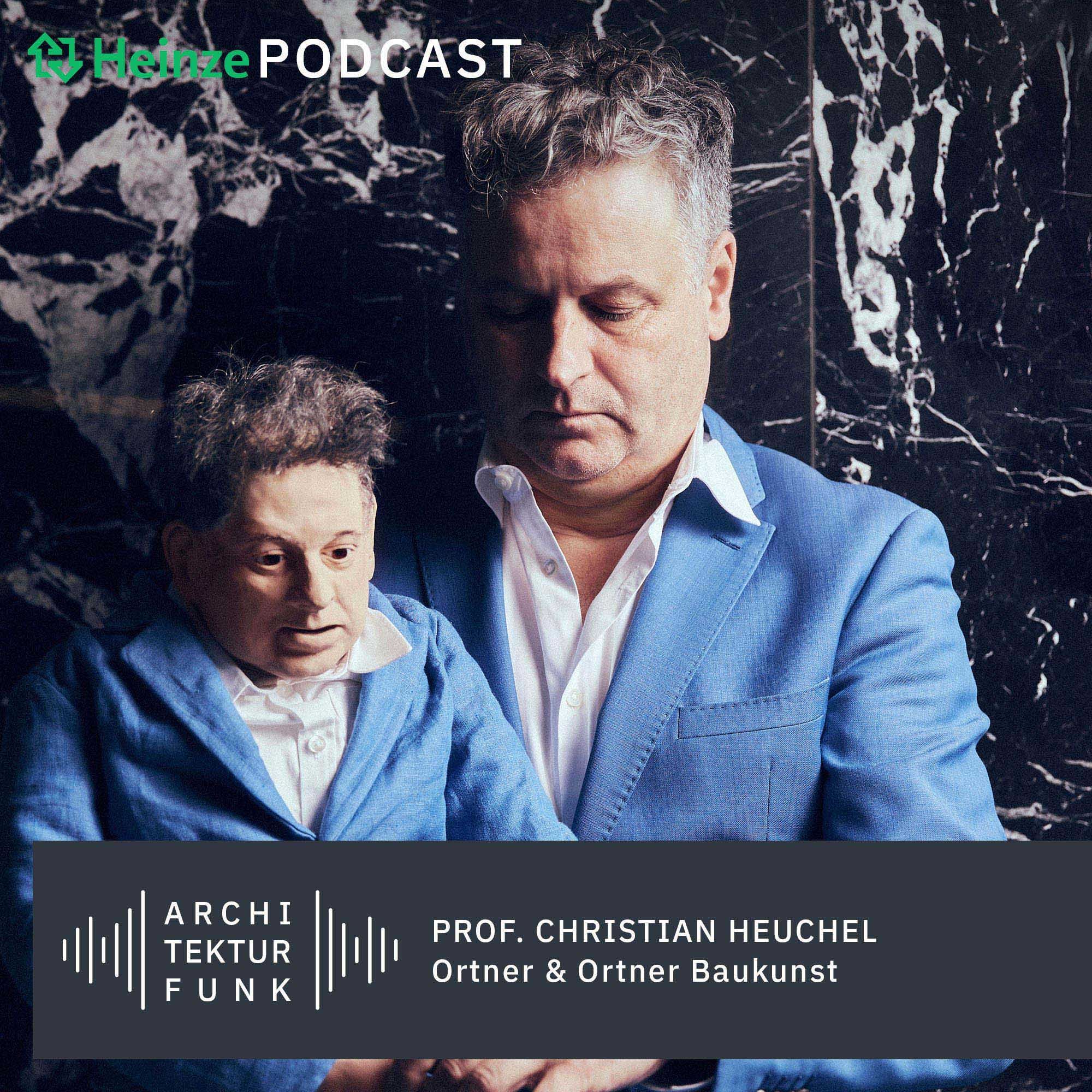 #117 – Prof. Christian Heuchel, Ortner & Ortner Baukunst: Die Vermischung von Kunst und Bau