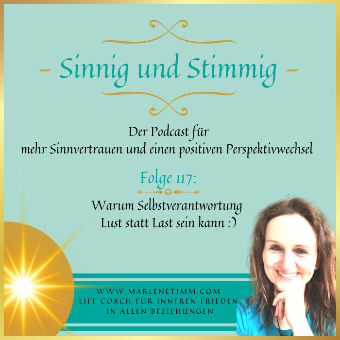 117 | Warum Selbstverantwortung Lust statt Last ist