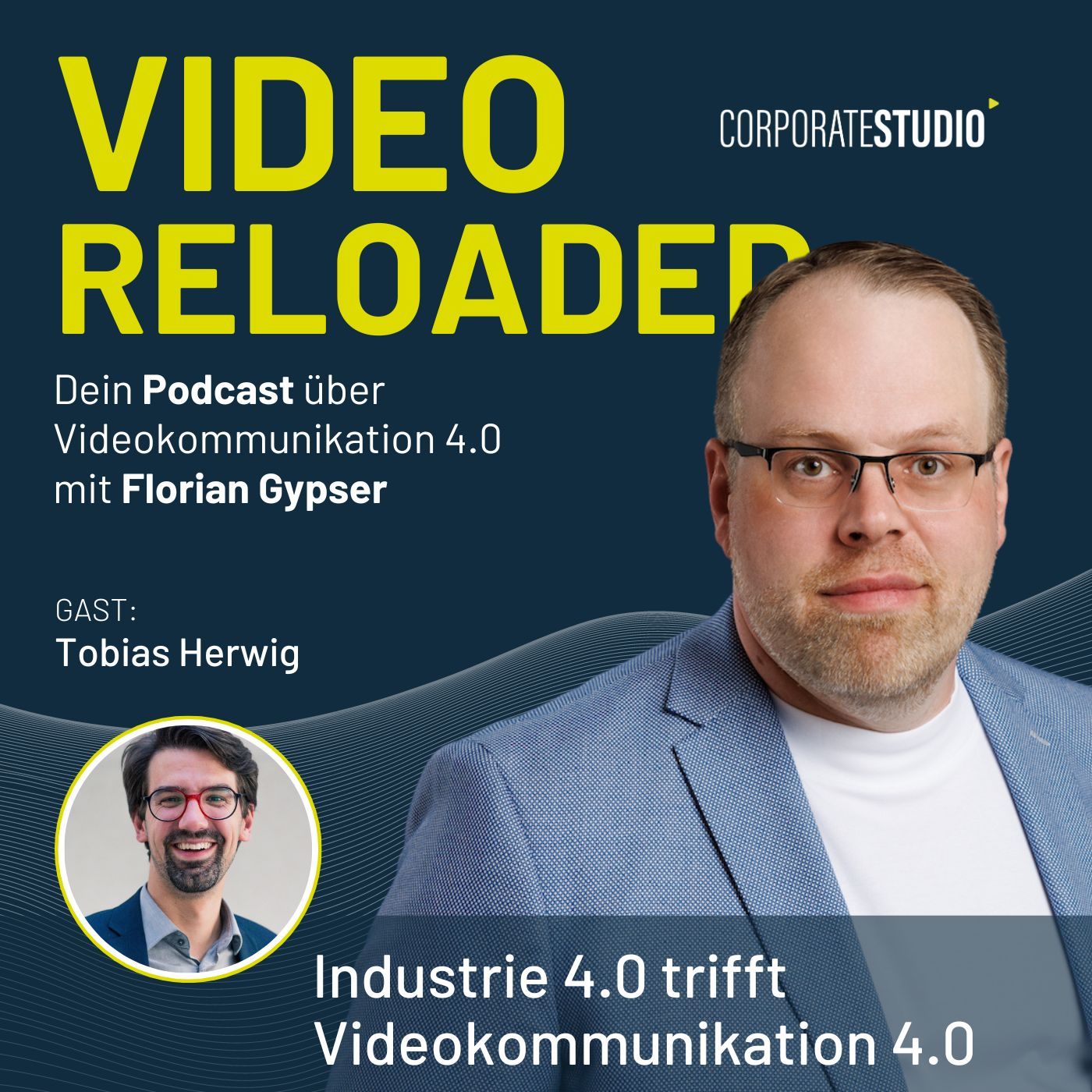 #118 - Tobias Herwig - Industrie 4.0 trifft Videokommunikation 4.0