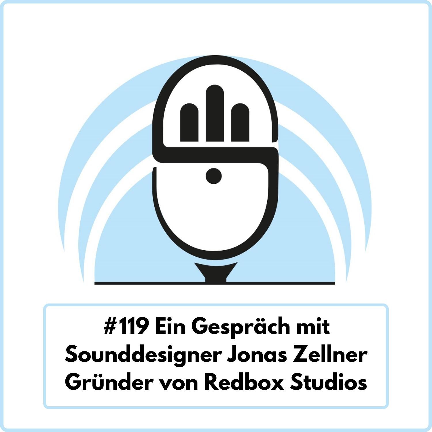 Ein Gespräch mit Sounddesigner Jonas Zellner, Gründer von Redbox Studios (Ep. 119)