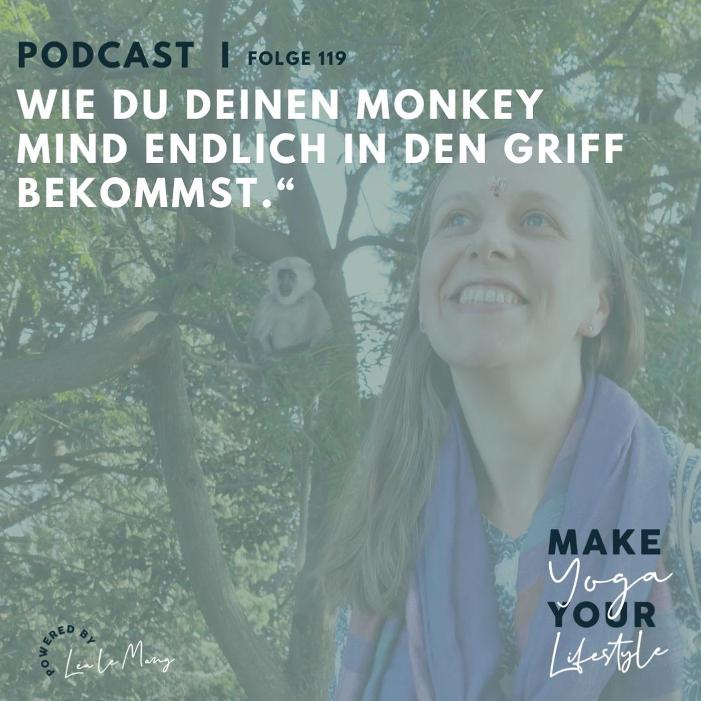 119 - Wie du deinen Monkey Mind endlich in den Griff bekommst
