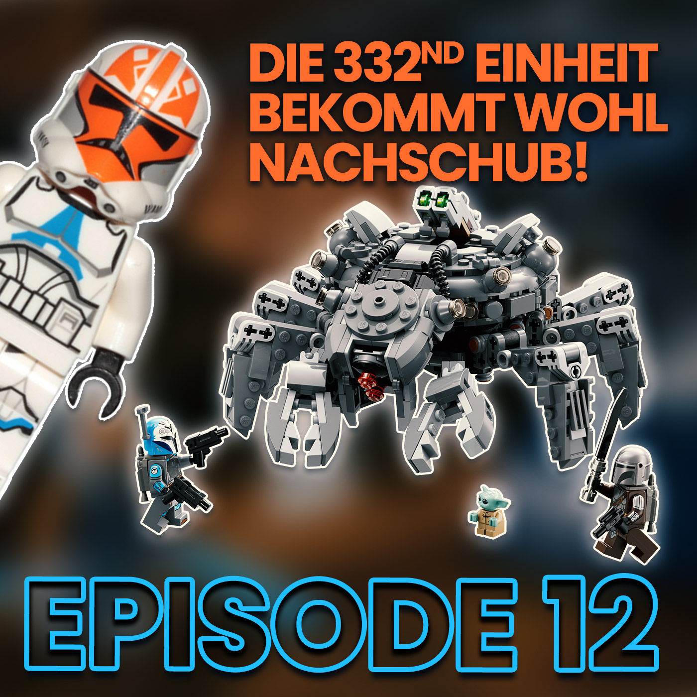 #12 - 332nd Clone Trooper, Spinnenpanzer und Bo-Katan's Töfftöff