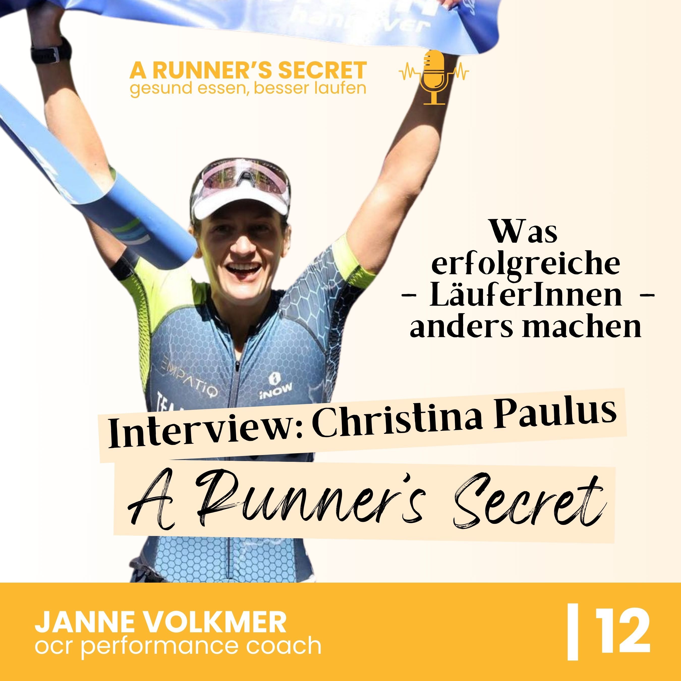 12 | A Runner's Secret: Interview mit Christina Paulus - Was erfolgreiche LäuferInnen anders machen