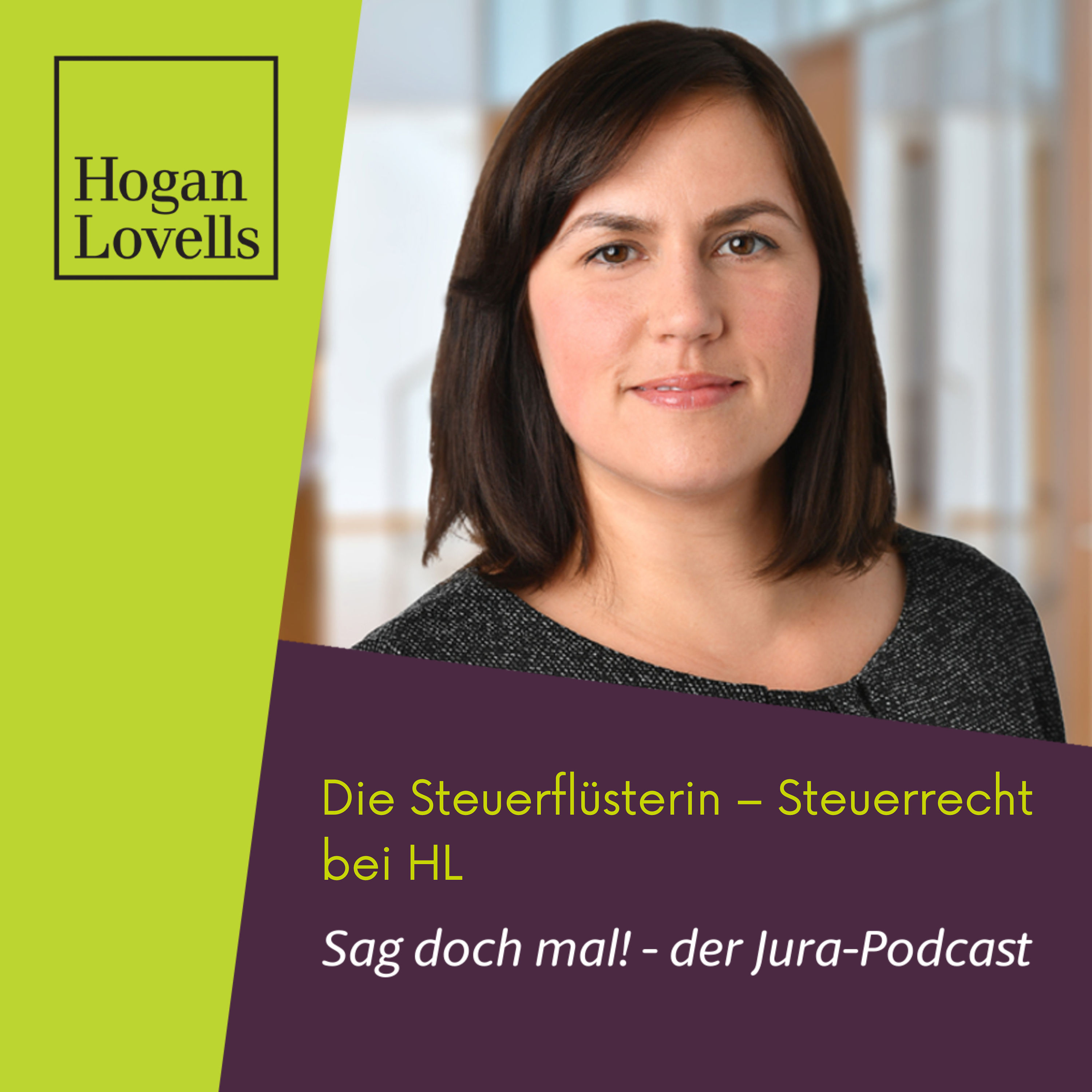 #12 Die Steuerflüsterin – Steuerrecht bei Hogan Lovells