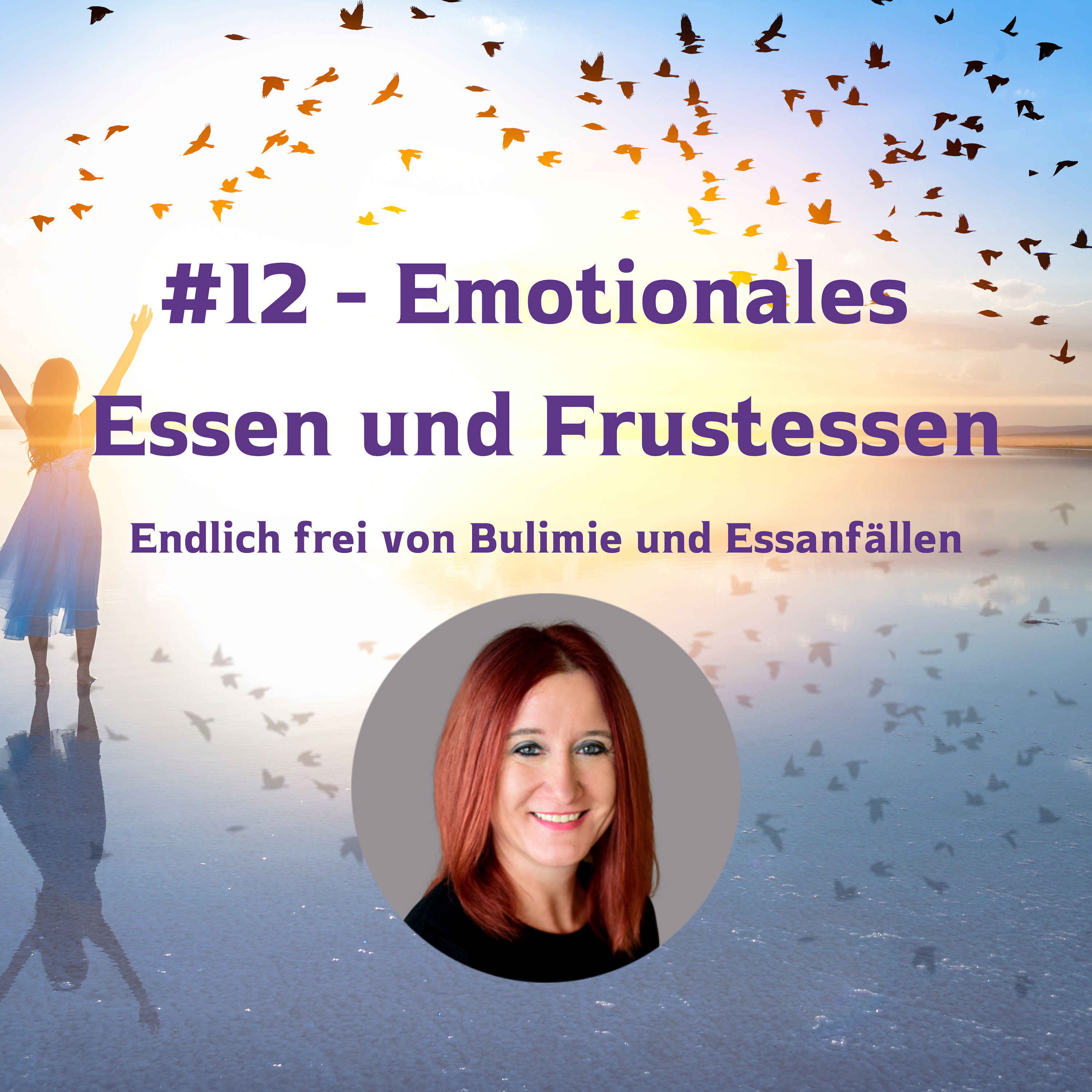#12 - Emotionales Essen und Frustessen