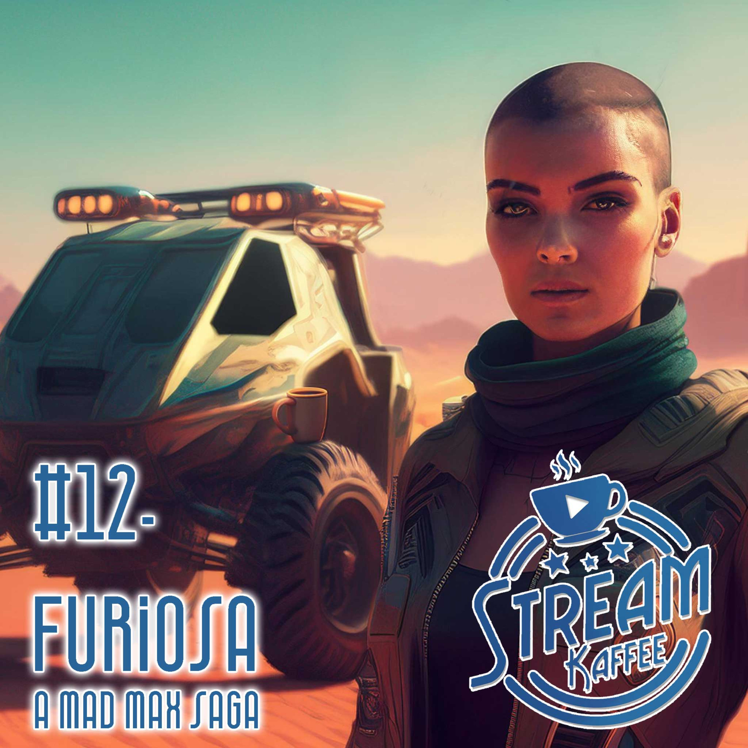 12 - Furiosa : A Mad Max Saga