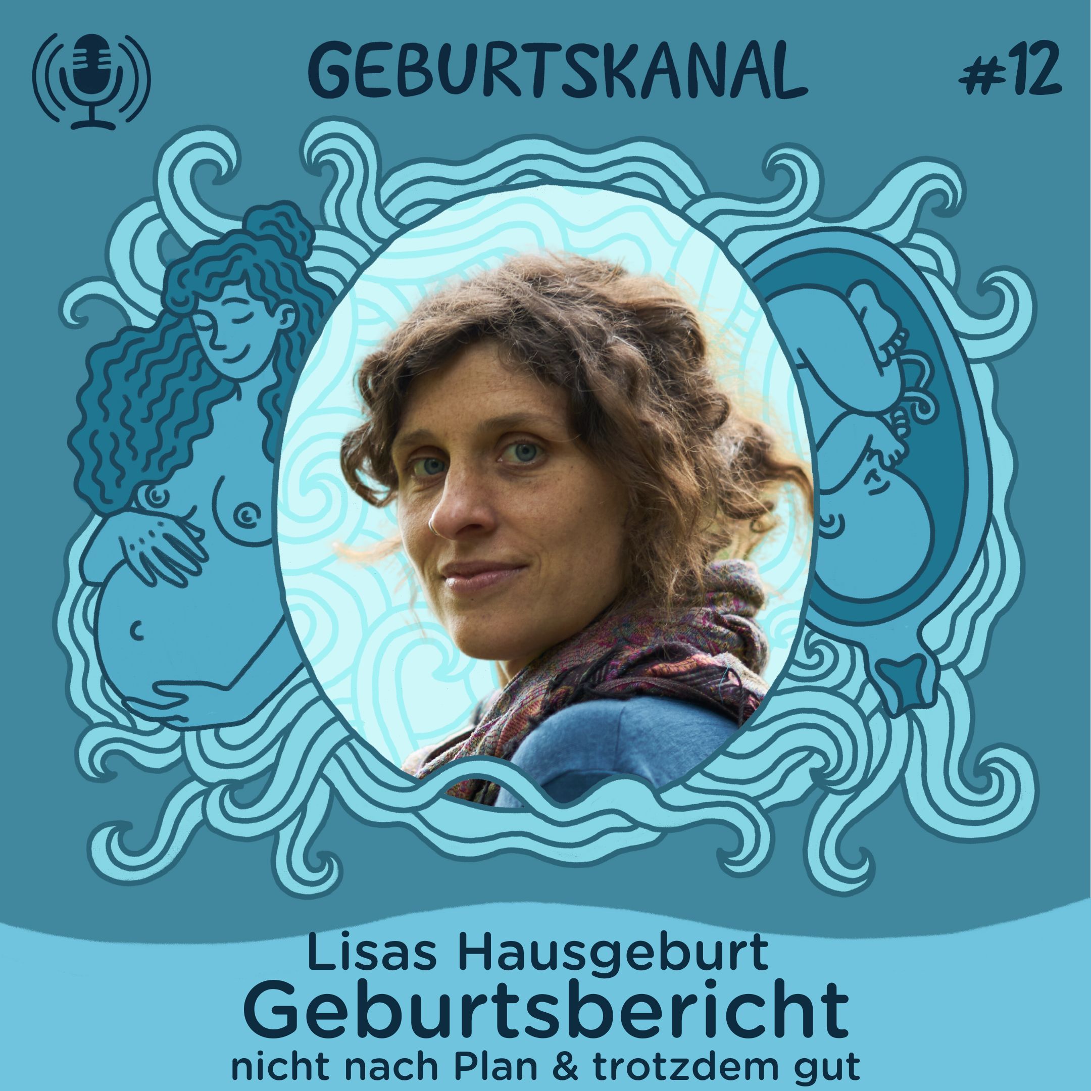 #12 Geburtsbericht: Lisas Hausgeburt - nicht nach Plan & trotzdem gut