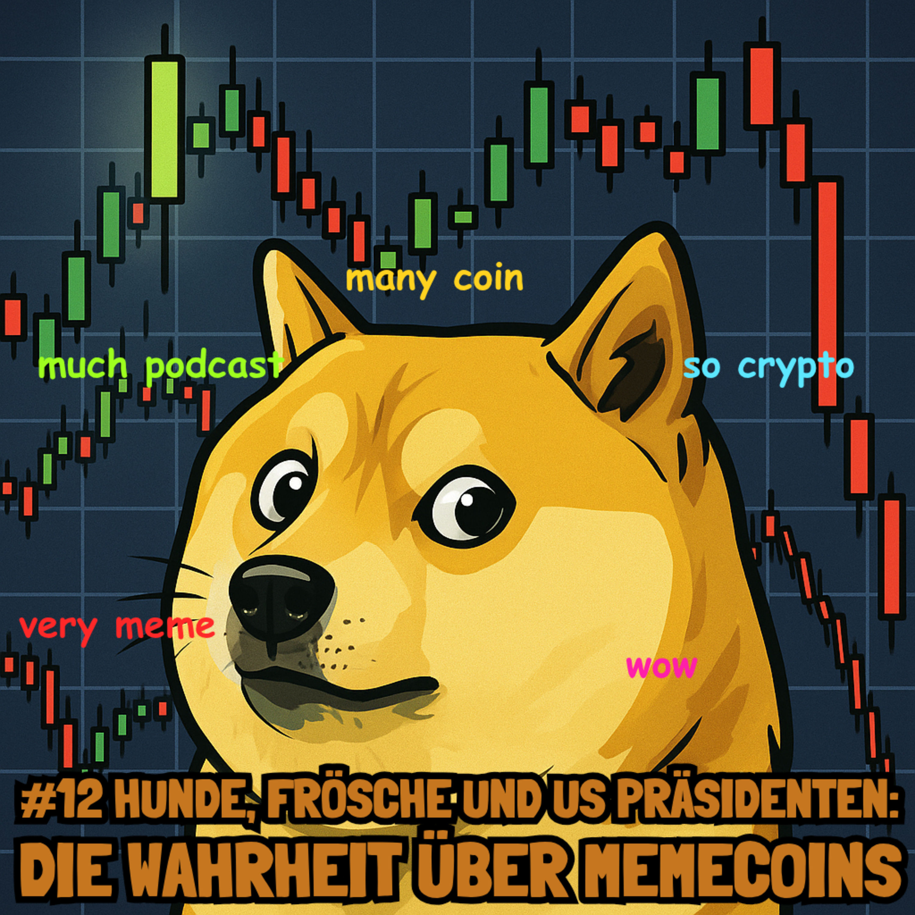 #12 Hunde, Frösche und US Präsidenten: Die Wahrheit über Memecoins