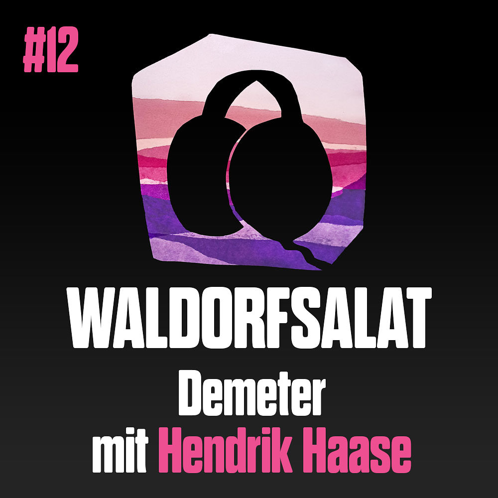 #12 mit Hendrik Haase: Demeter