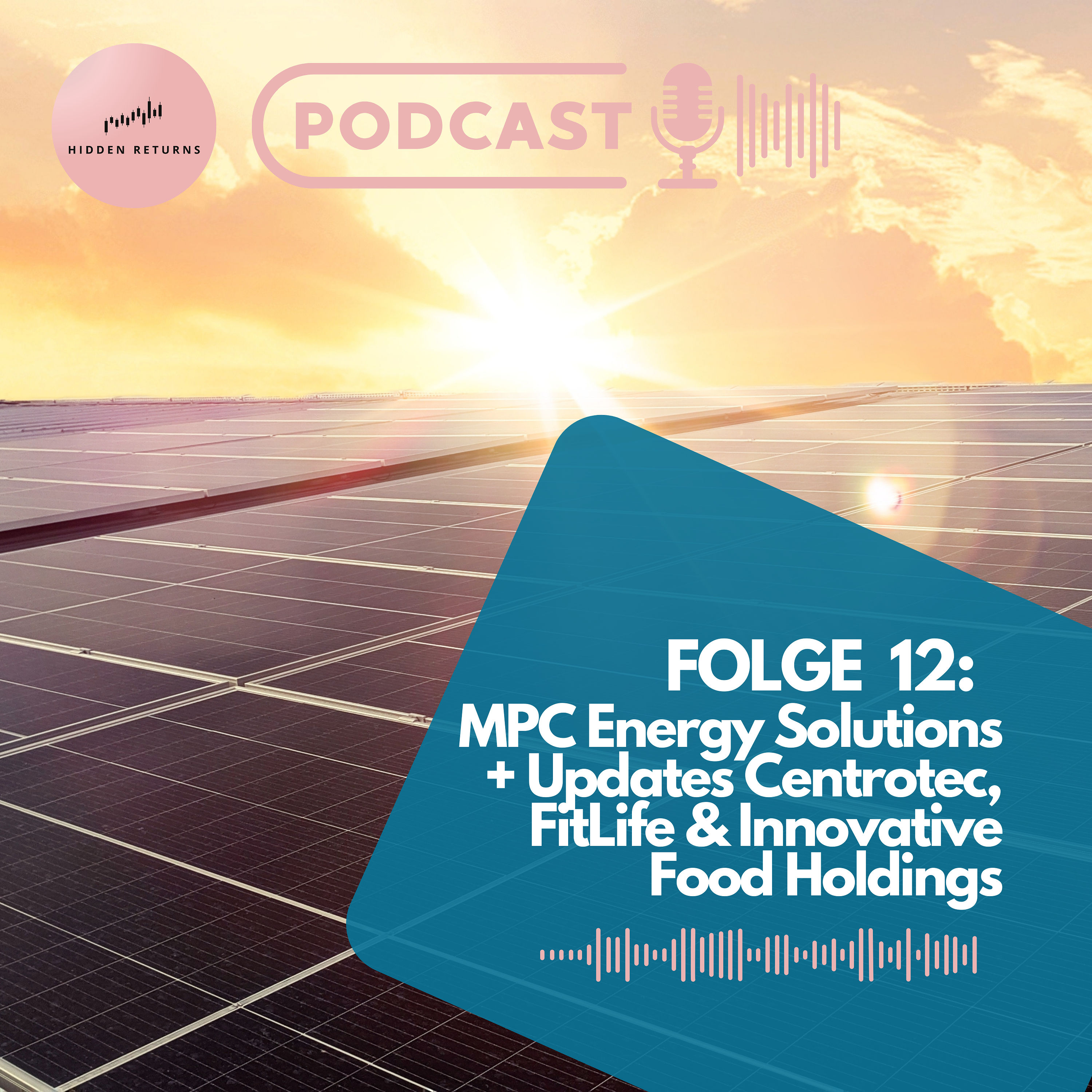 #12 - MPC Energy Solutions ($MPCES.OL) mit Roman und Updates zu FitLife ($FTLF),Centrotec und Innovative Food Holdings($IVFH)