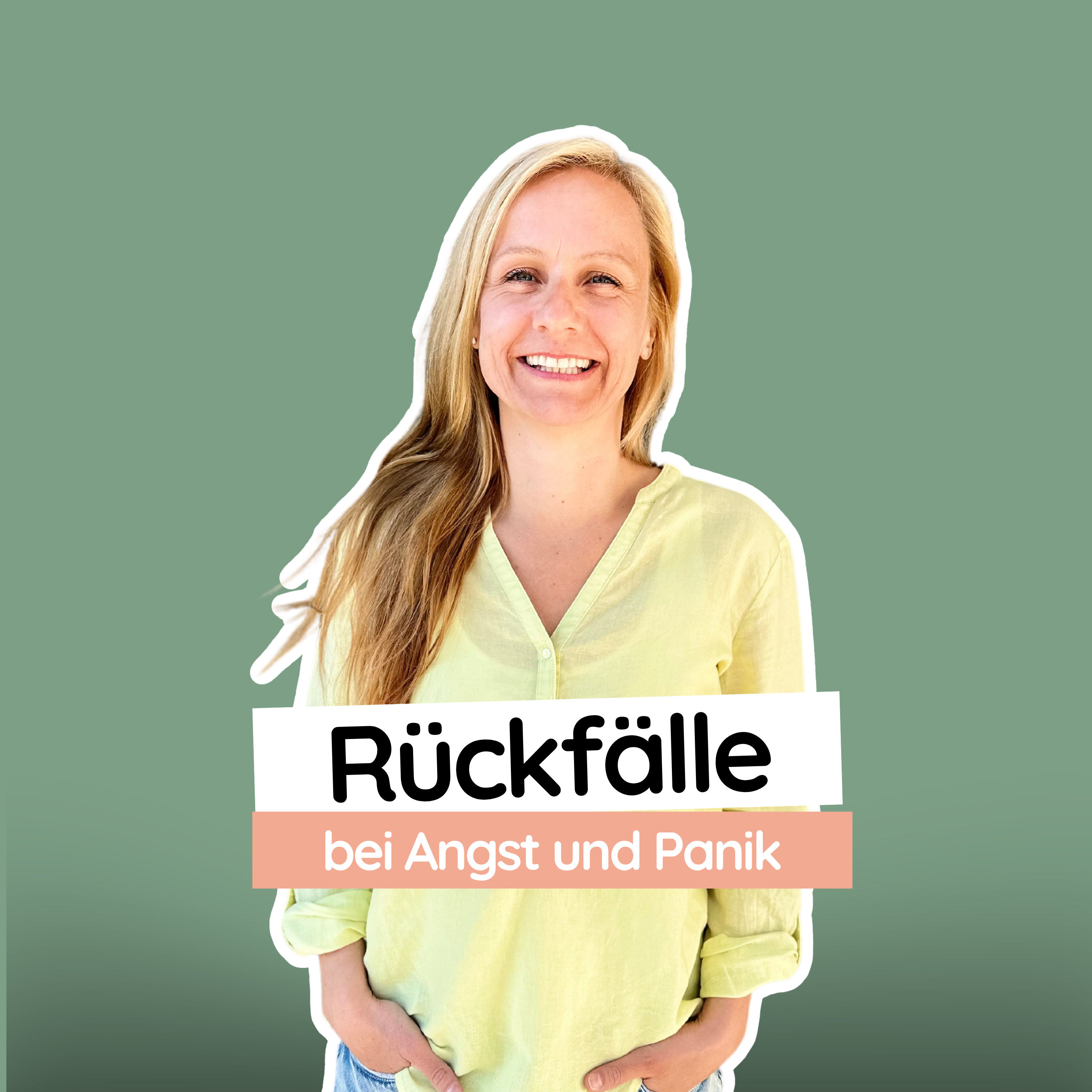 #12 Rückfälle bei Angst und Panik: So gehst Du besser damit um