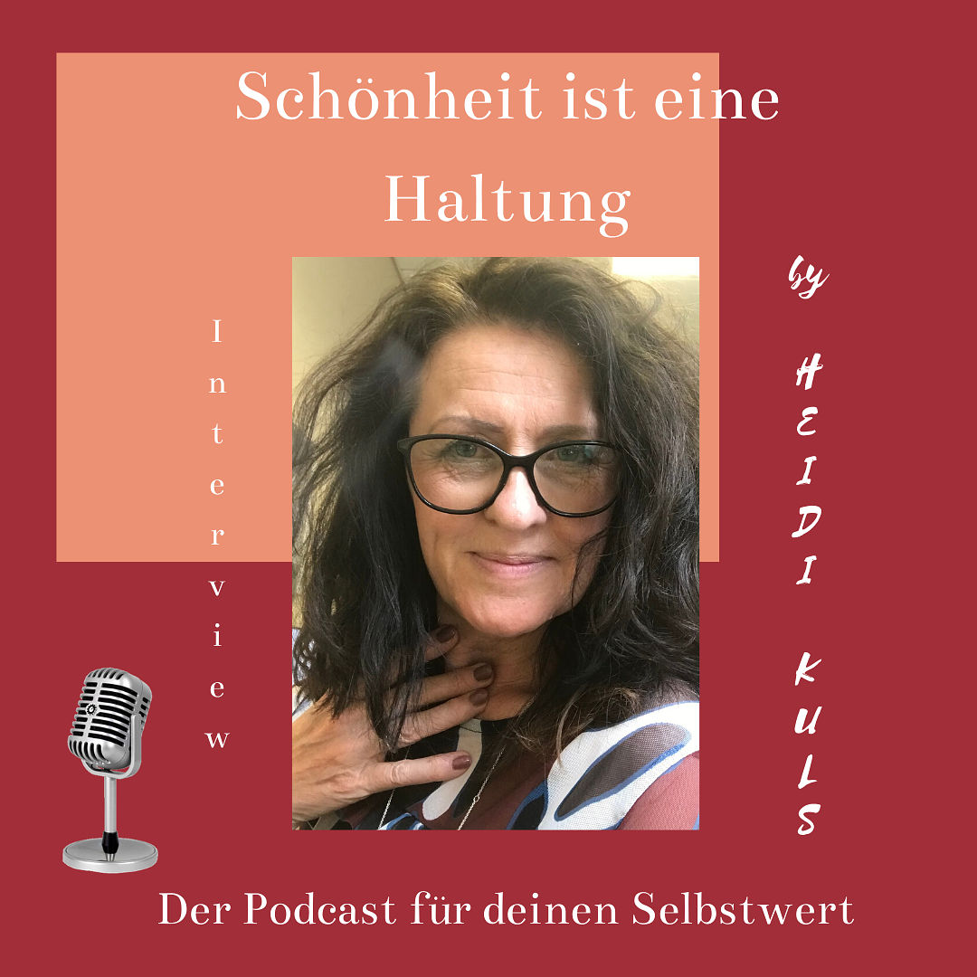 #12 Schönheit ist eine Haltung - Interview