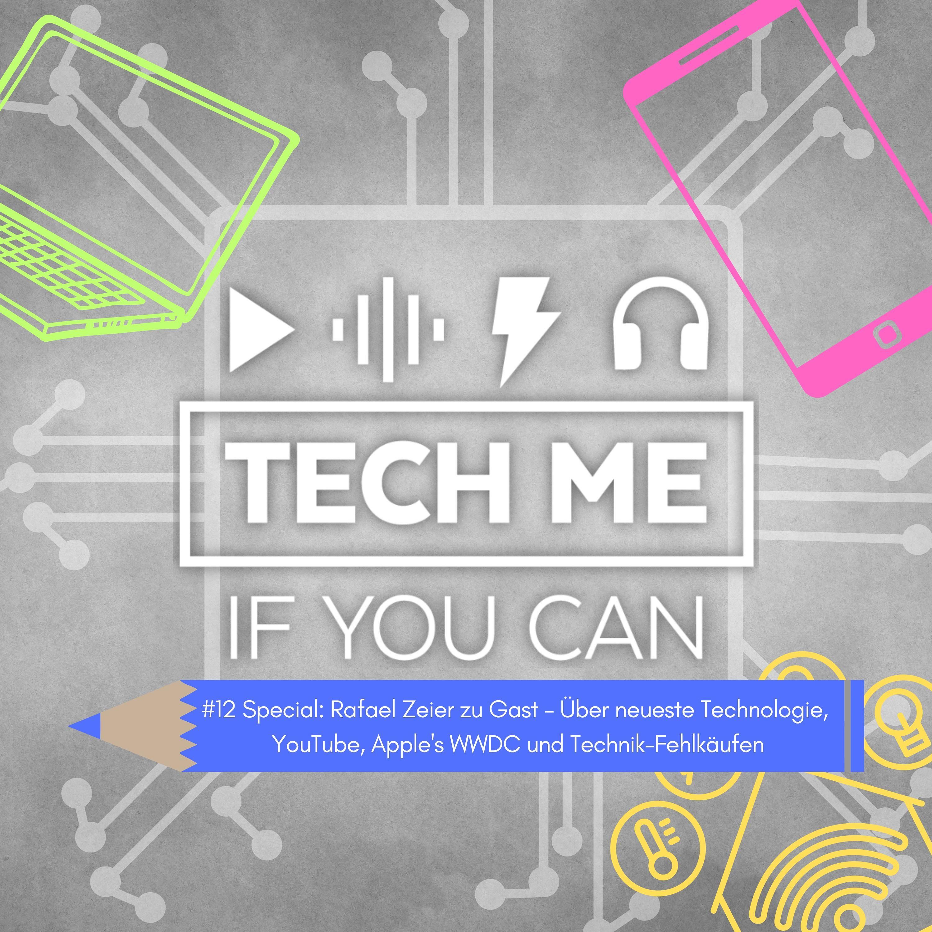 #12 Special: Rafael Zeier zu Gast - Über neueste Technologie, YouTube, Apple's WWDC und Technik-Fehlkäufen