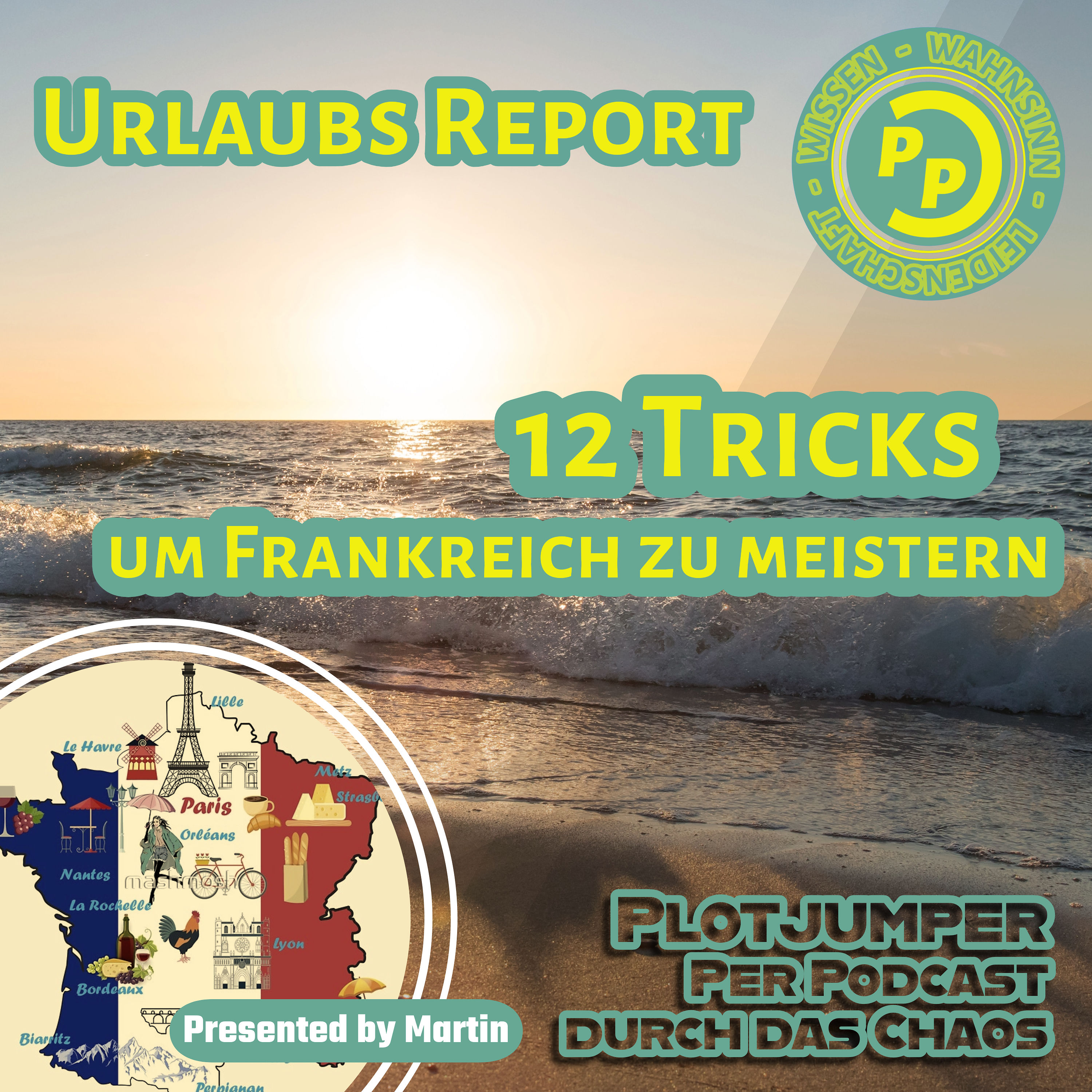 12 Tricks um Frankreich zu meistern