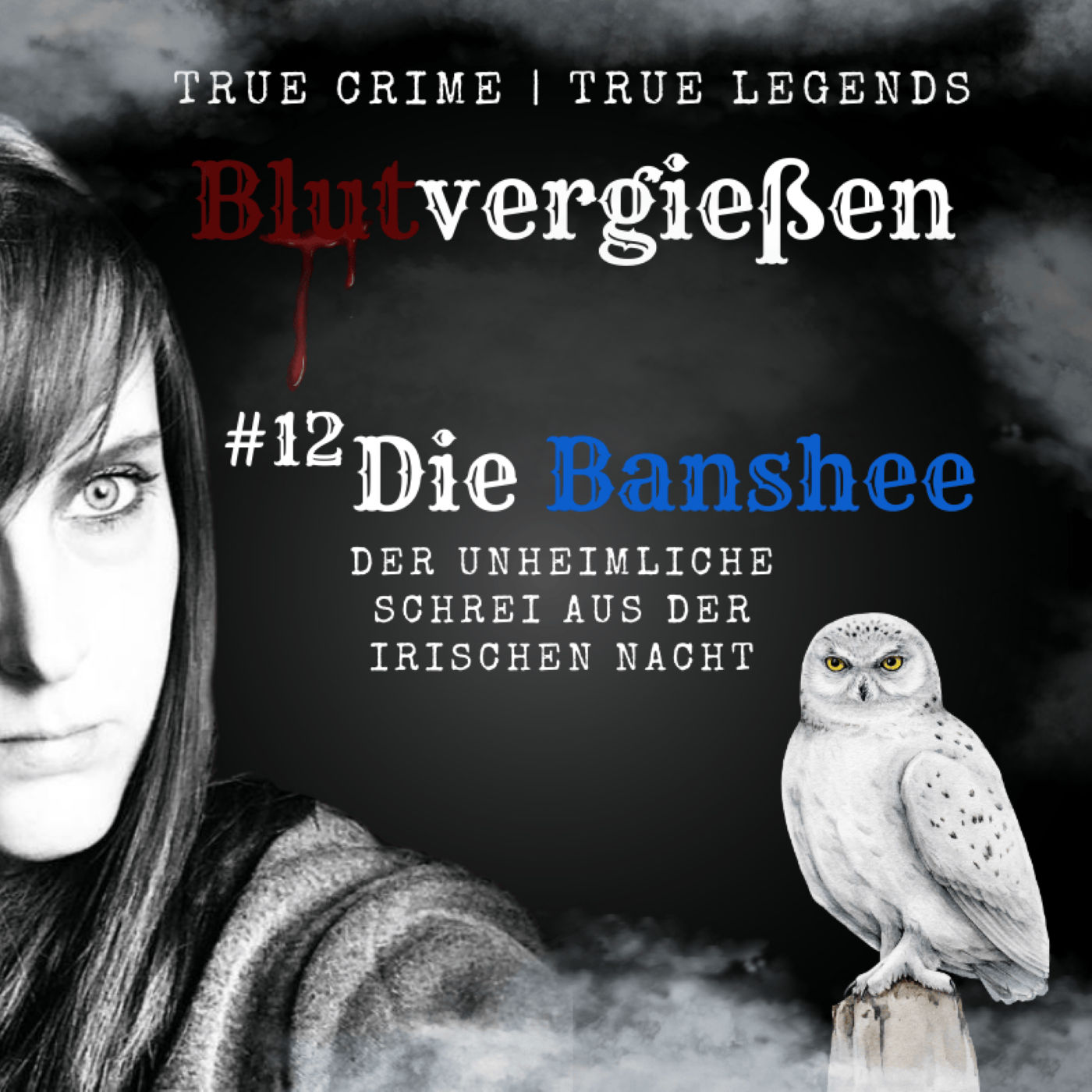#12 True Legends | Die Banshee - Der unheilvolle Schrei aus der irischen Nacht