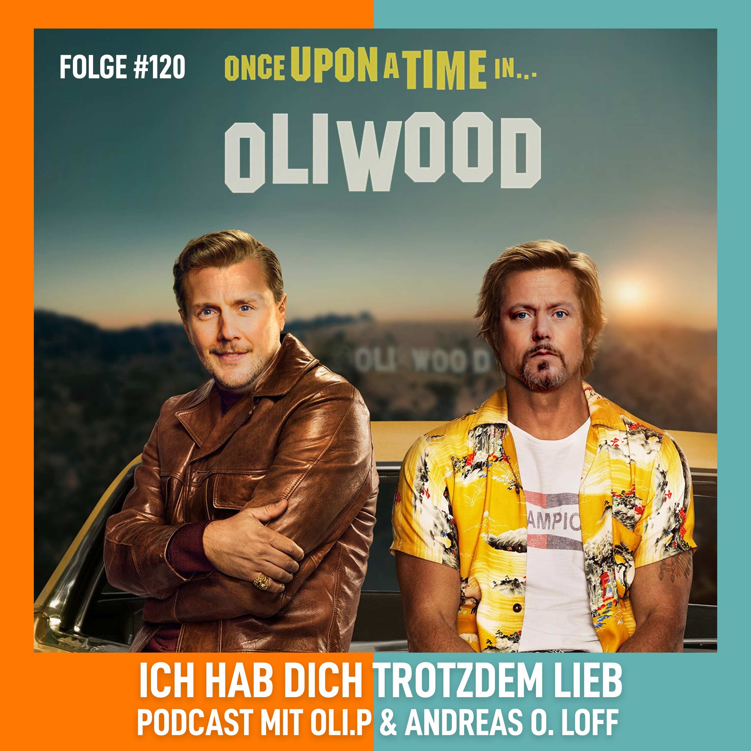 #120 Once upon a time in Oliwood