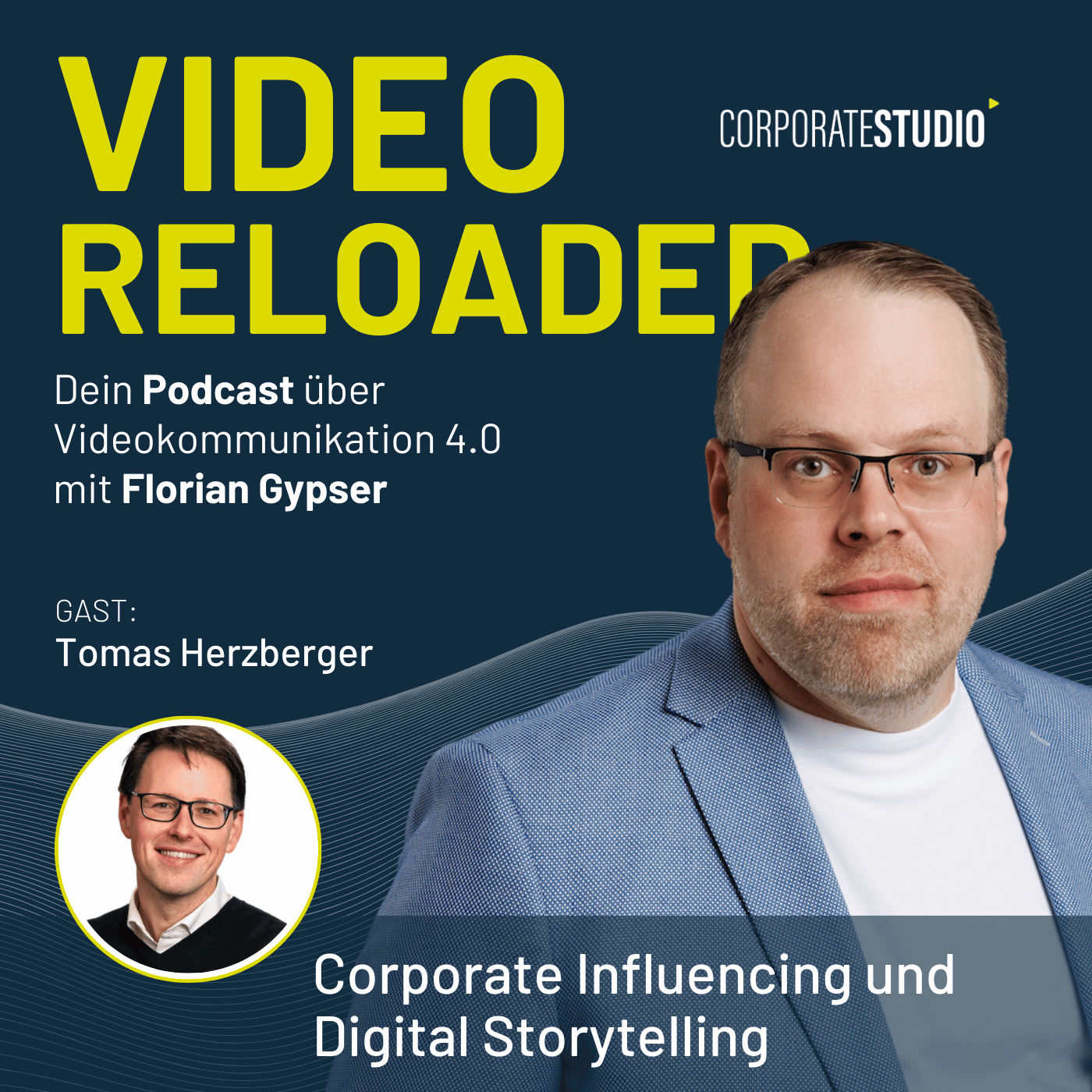 #120 - Tomas Herzberger - Corporate Influencing und Digital Storytelling