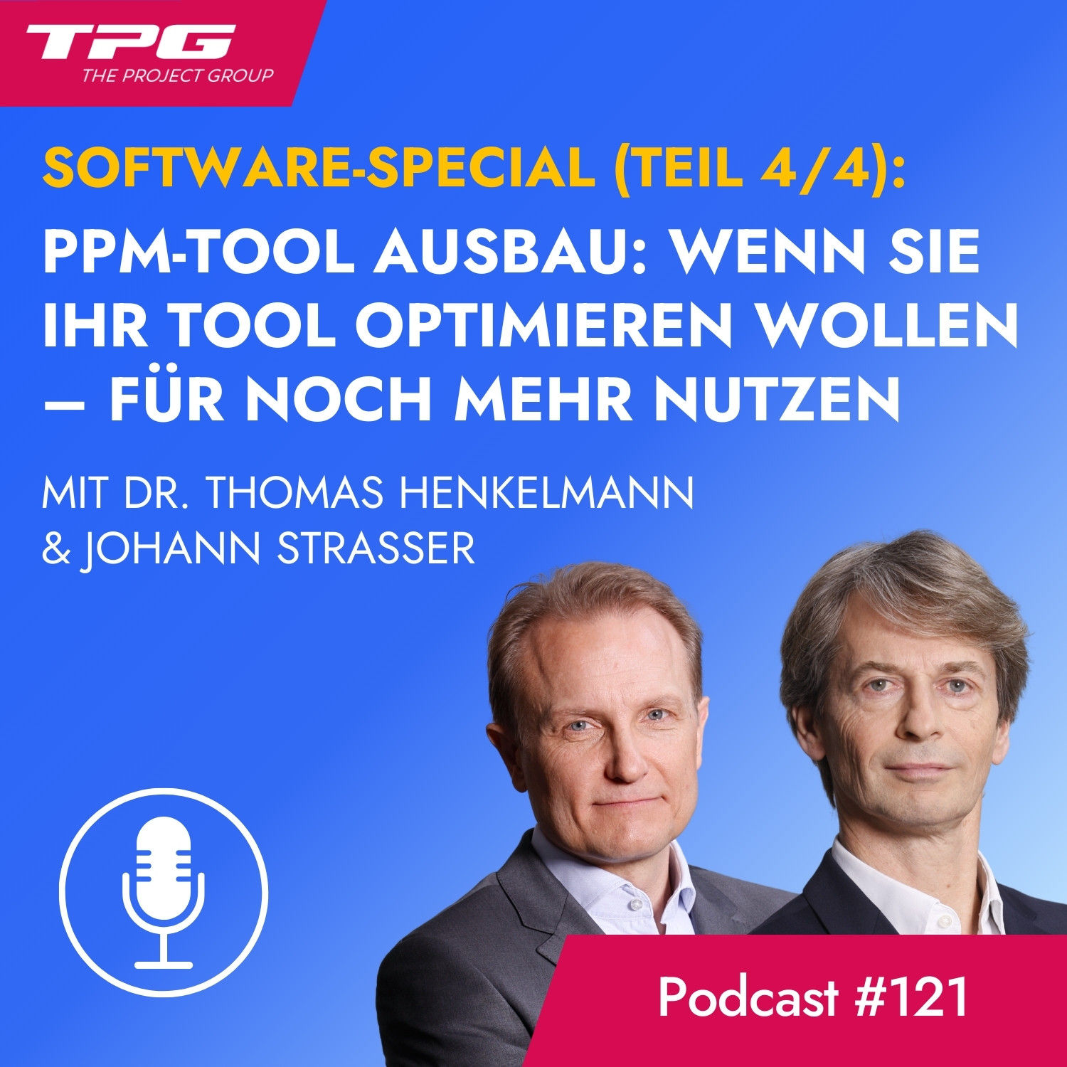 #121 PPM-Tool Ausbau: Wenn Sie Ihr PPM-Tool optimieren wollen – für noch mehr Nutzen