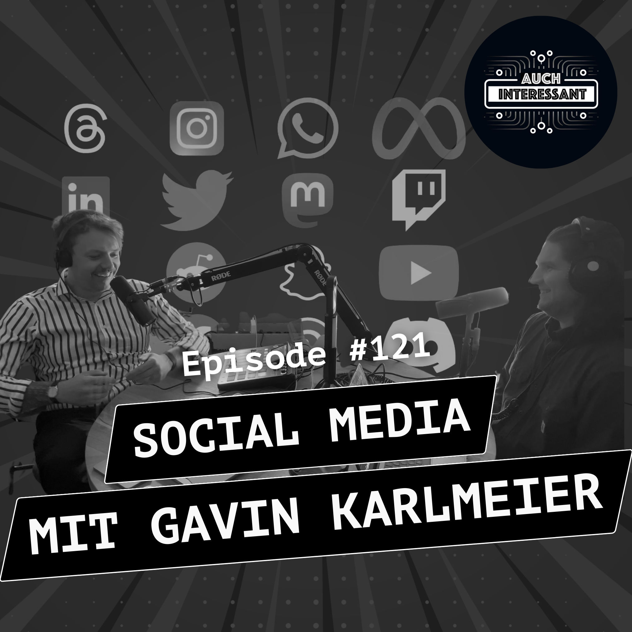 #121 Social Media - mit Gavin Karlmeier
