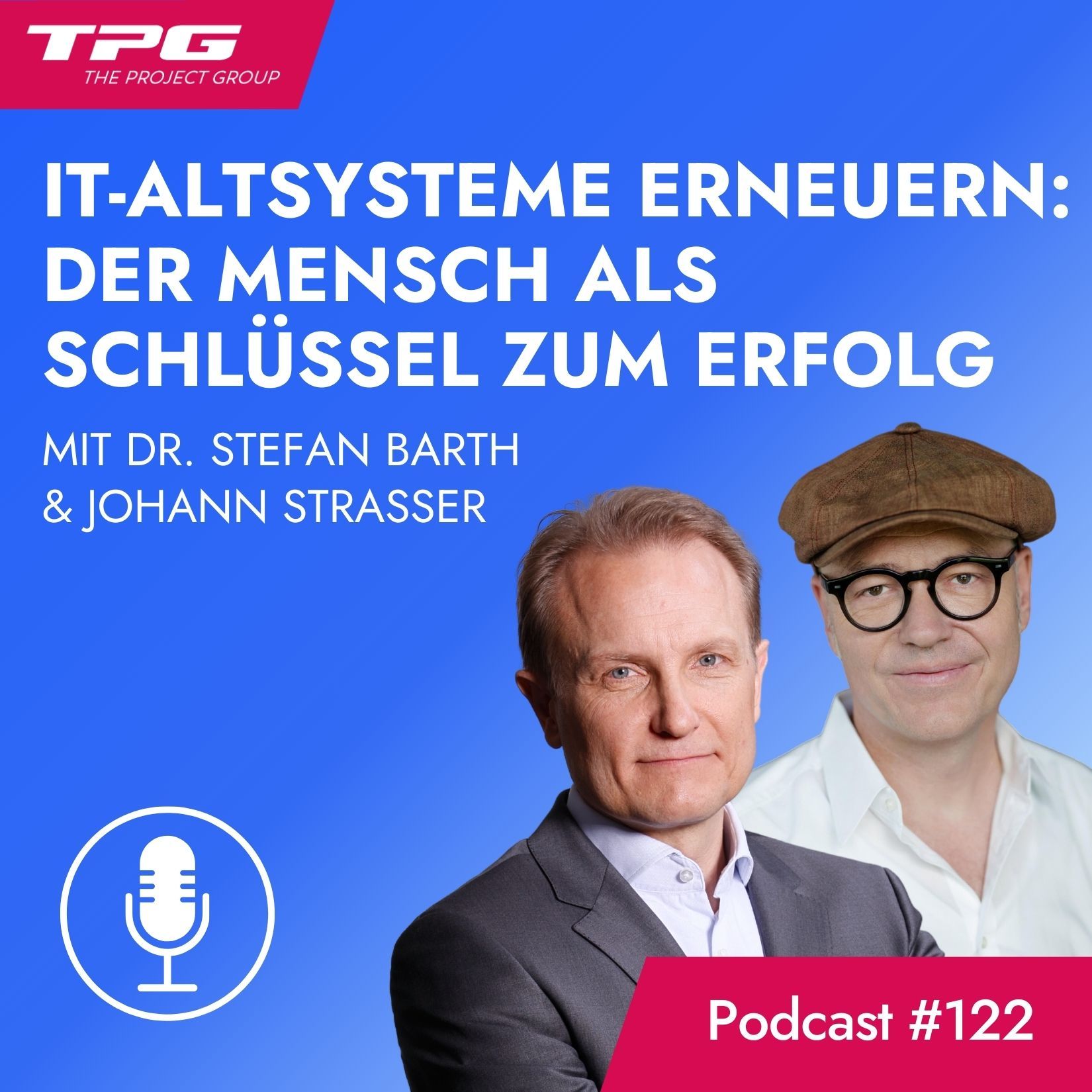 #122 IT-Altsysteme erneuern: Der Mensch als Schlüssel zum Erfolg