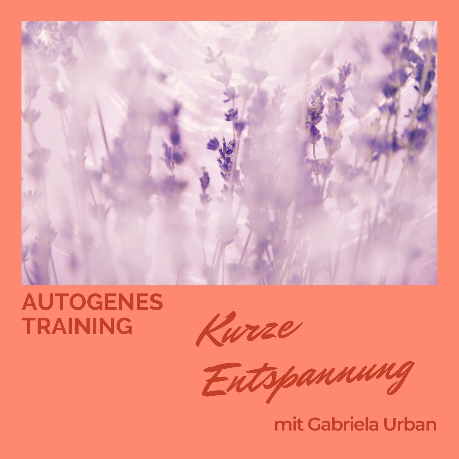 #123: Kurze Entspannung mit Autogenem Training ohne Musik