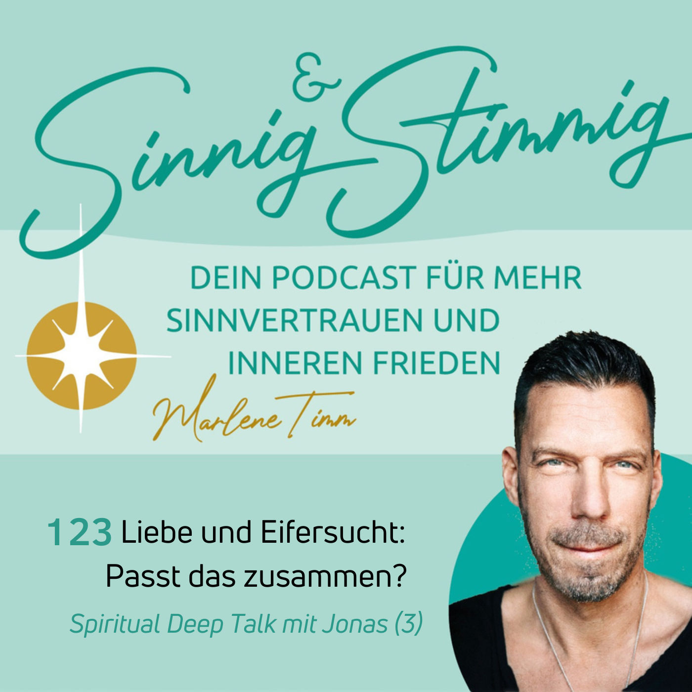123 | Liebe und Eifersucht - Passt das zusammen? Spiritual Deep Talk mit Jonas (3)