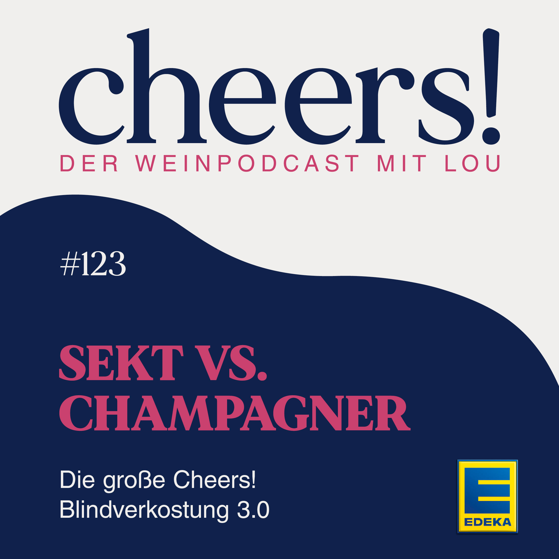 123: Sekt vs. Champagner – Die große Cheers! Blindverkostung 3.0
