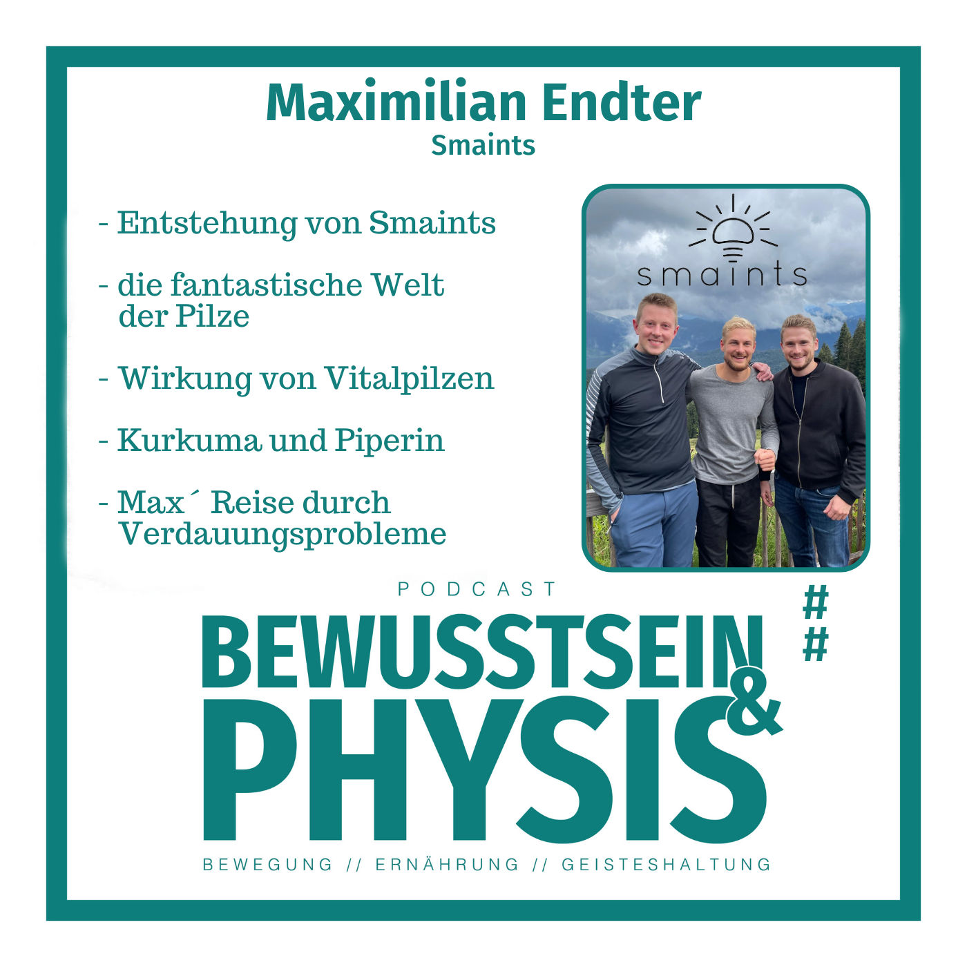 124 1/2 Maximilian Endter (Smaints) - heilsame Vitalpilze, wie sich die "kleinen Heiligen" auf Verdauung, Training und Regeneration auswirken