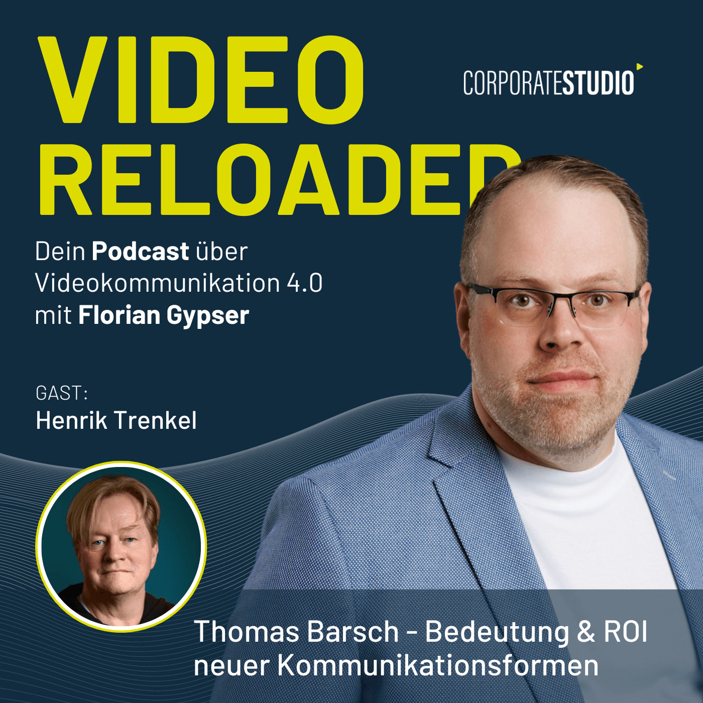 #124 - Thomas Barsch - Bedeutung & ROI neuer Kommunikationsformen