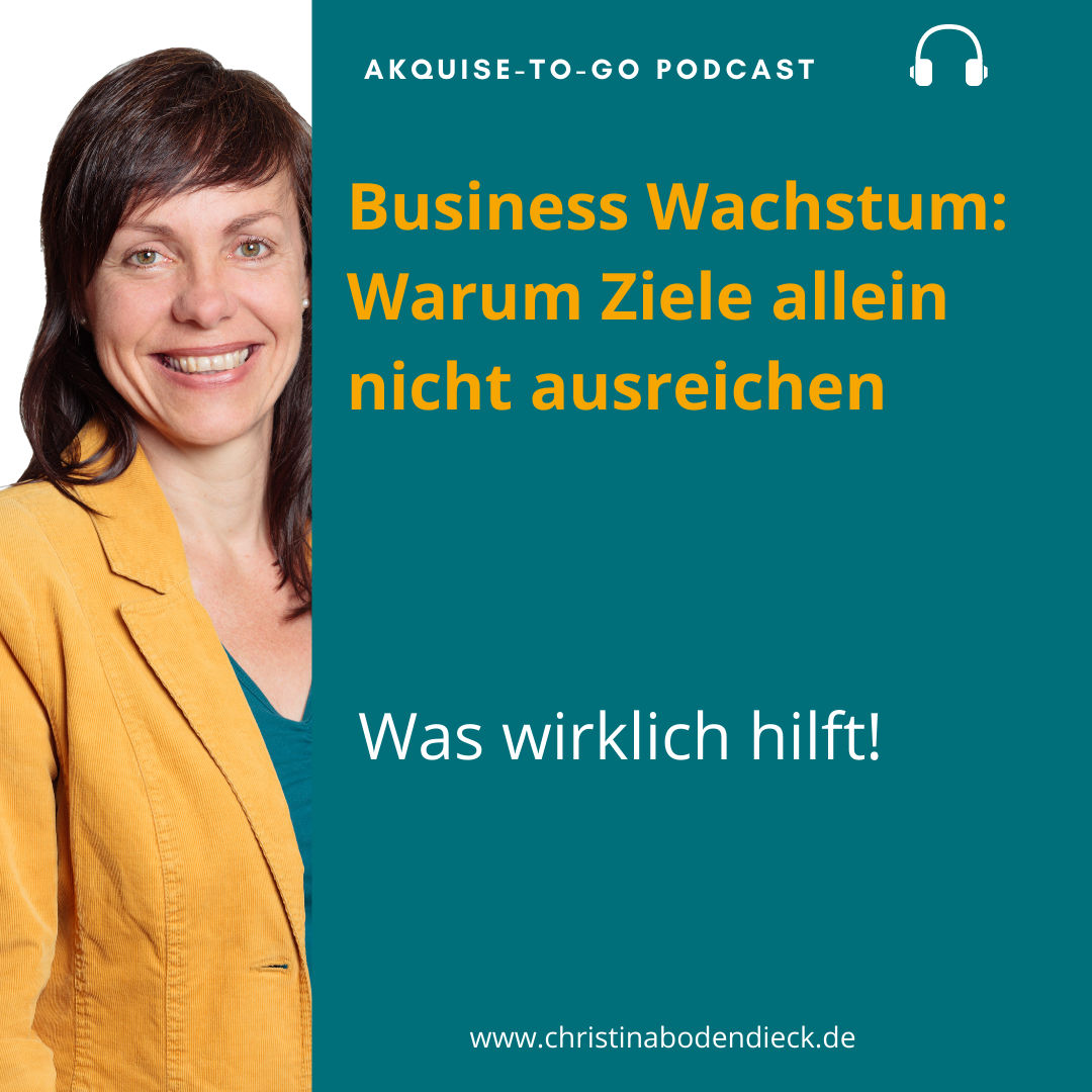 #125 Business Wachstum: Warum Ziele allein nicht ausreichen!