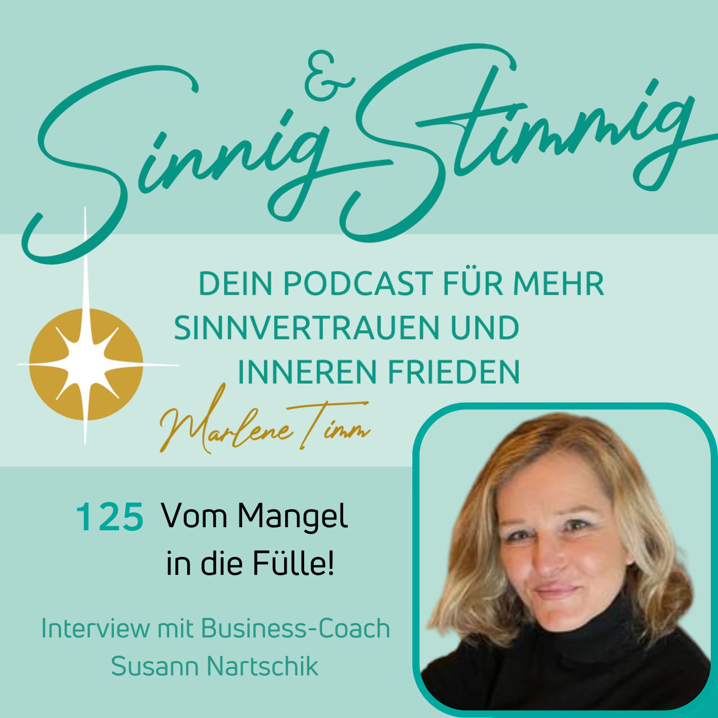 125 | Vom Mangel in die Fülle! Interview mit Business- und Mindset-Coach Susann Nartschik