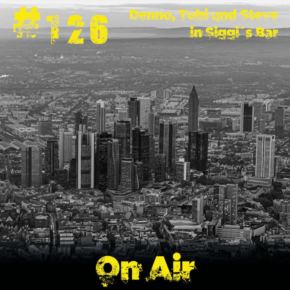 #126 Denno, Tobi und Steve